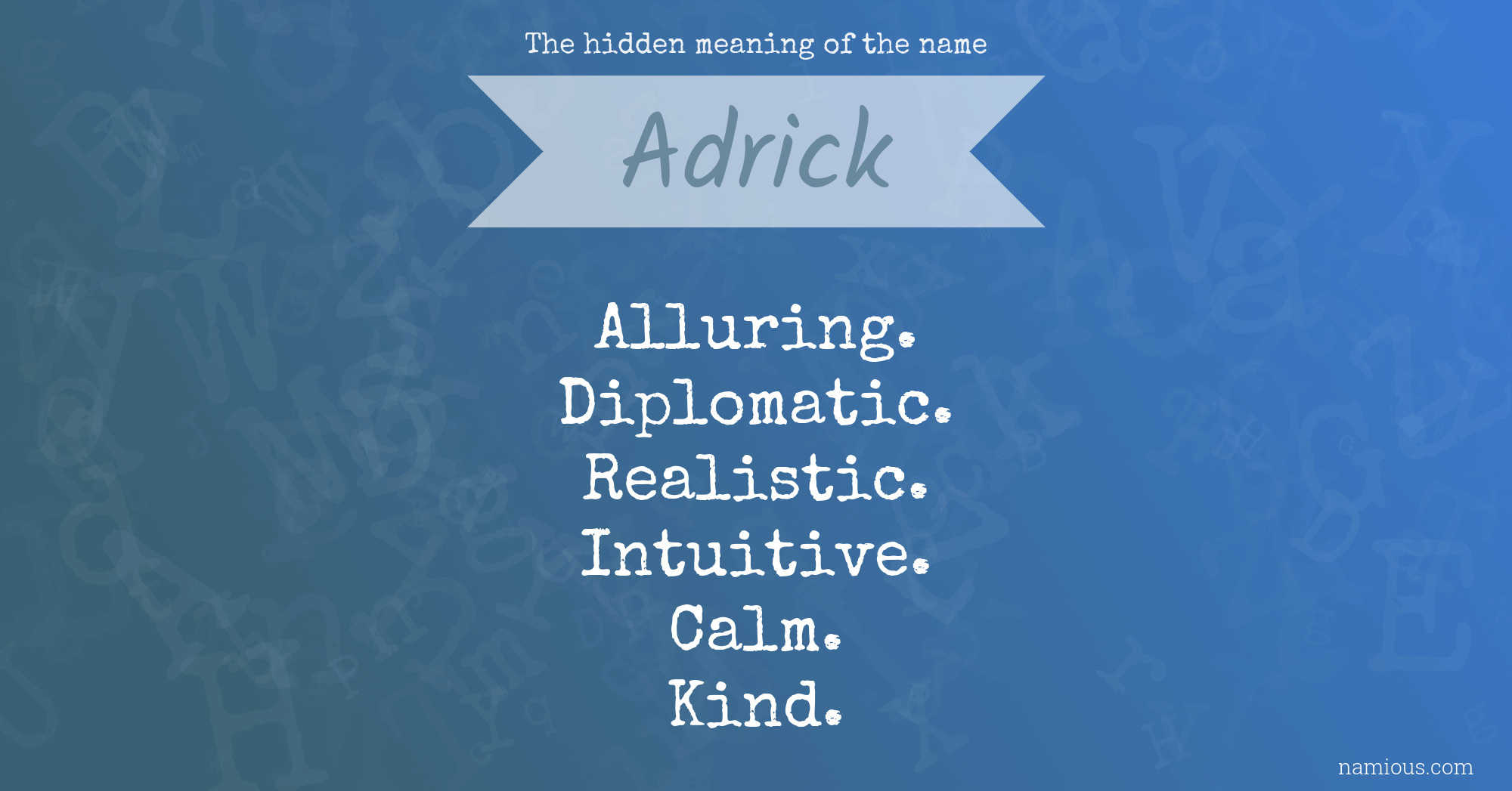 The hidden meaning of the name Adrick