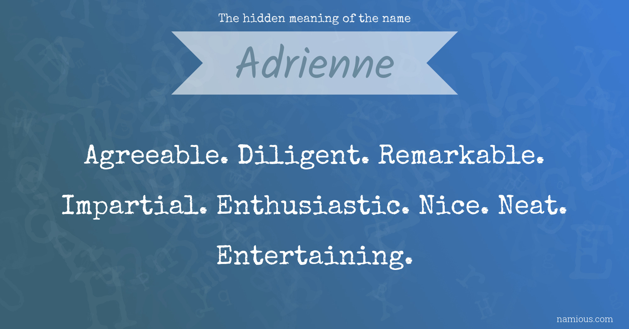 The hidden meaning of the name Adrienne