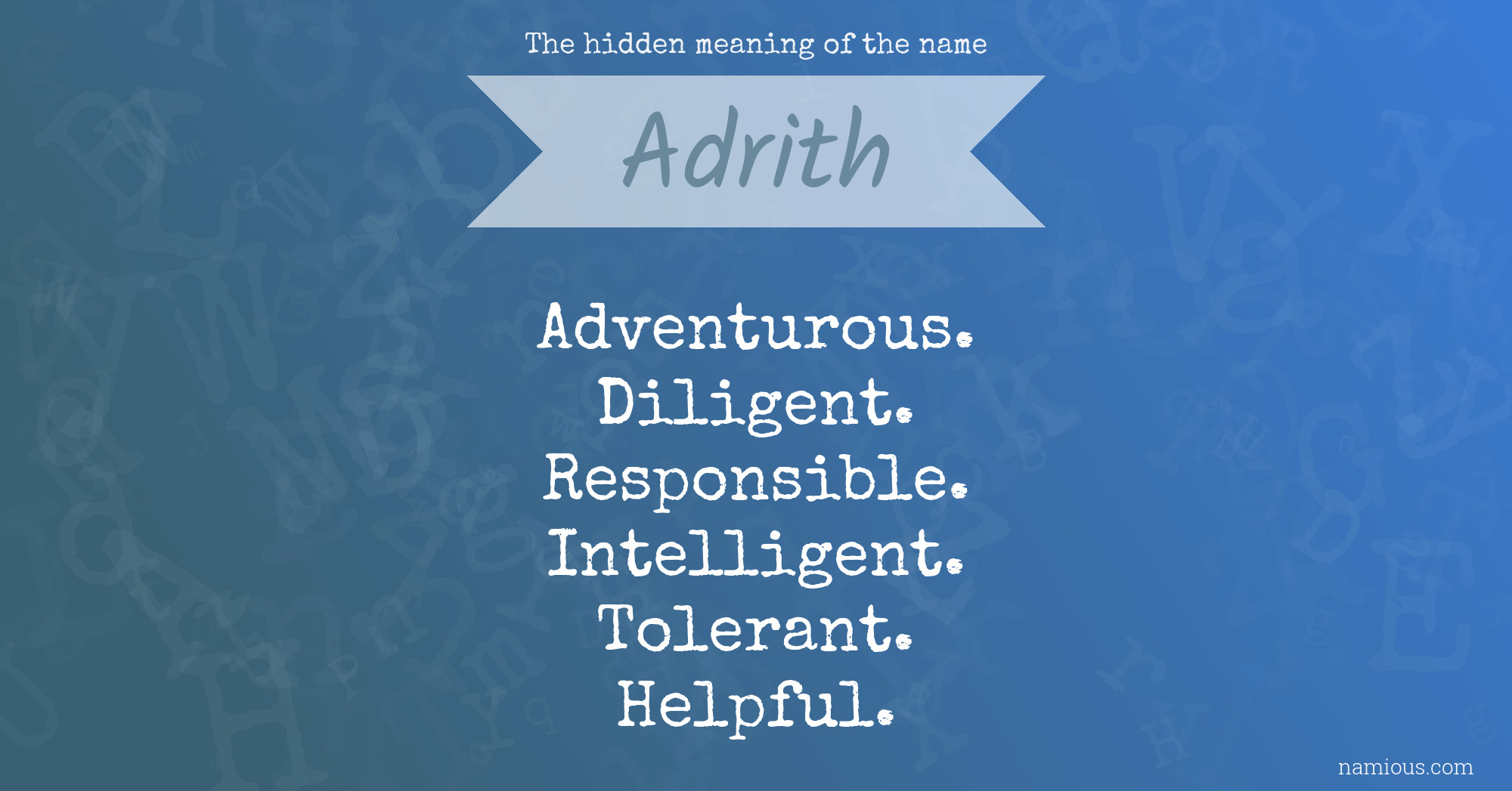 The hidden meaning of the name Adrith