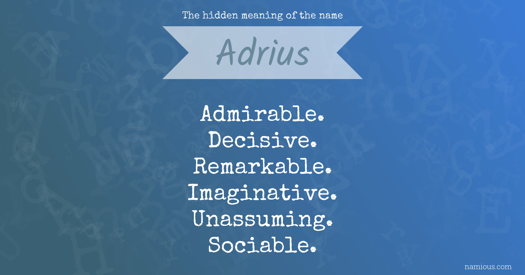 The hidden meaning of the name Adrius