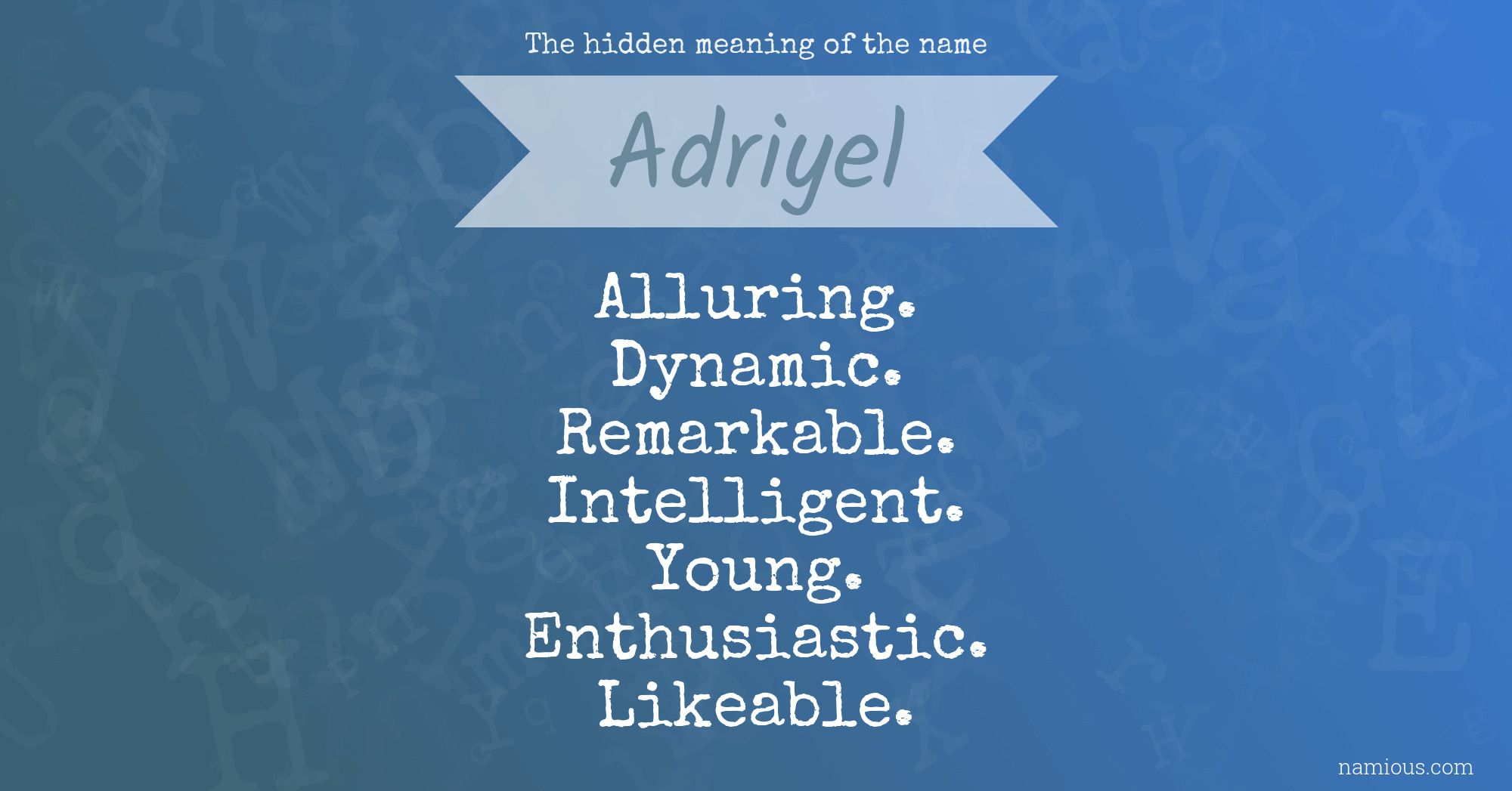 The hidden meaning of the name Adriyel