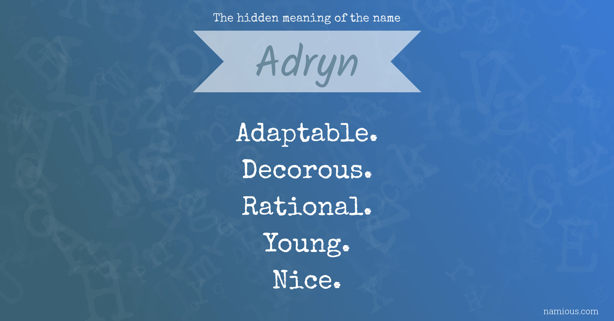 The hidden meaning of the name Adryn