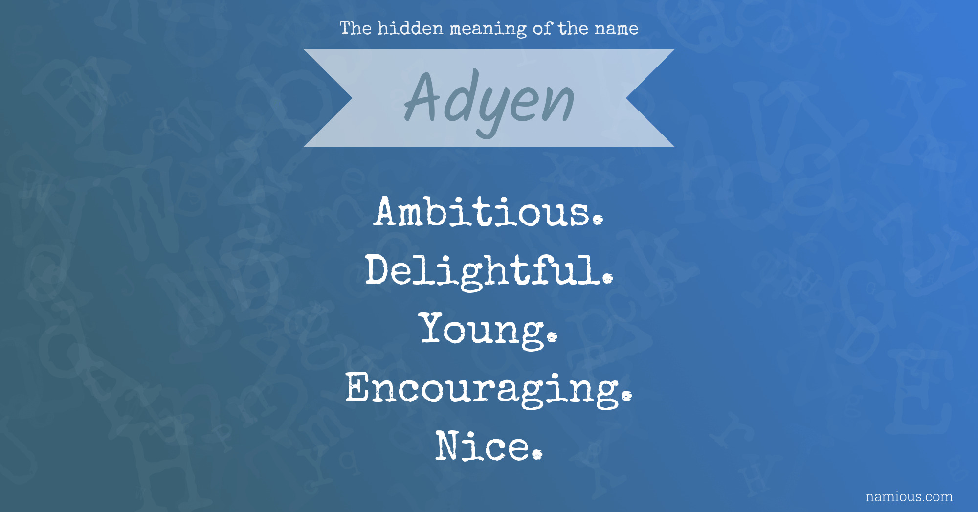 The hidden meaning of the name Adyen