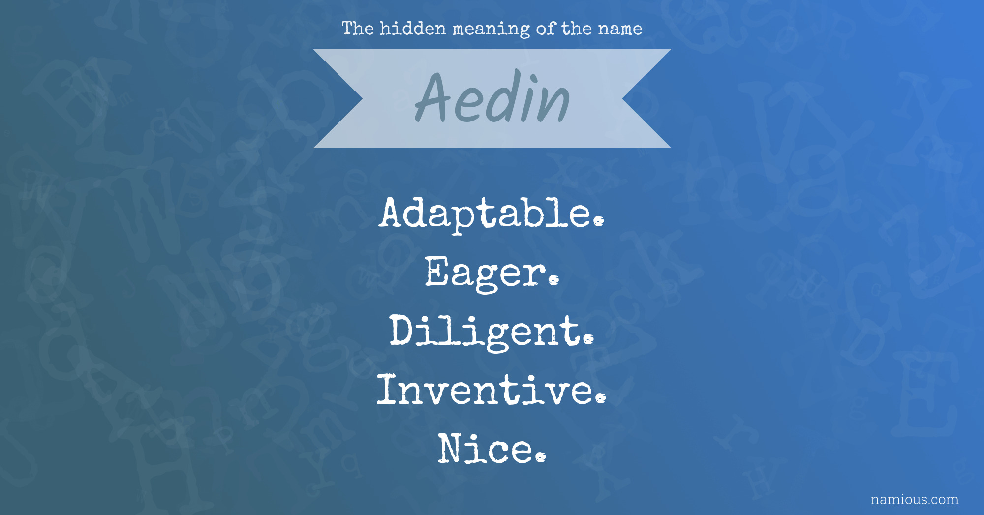 The hidden meaning of the name Aedin