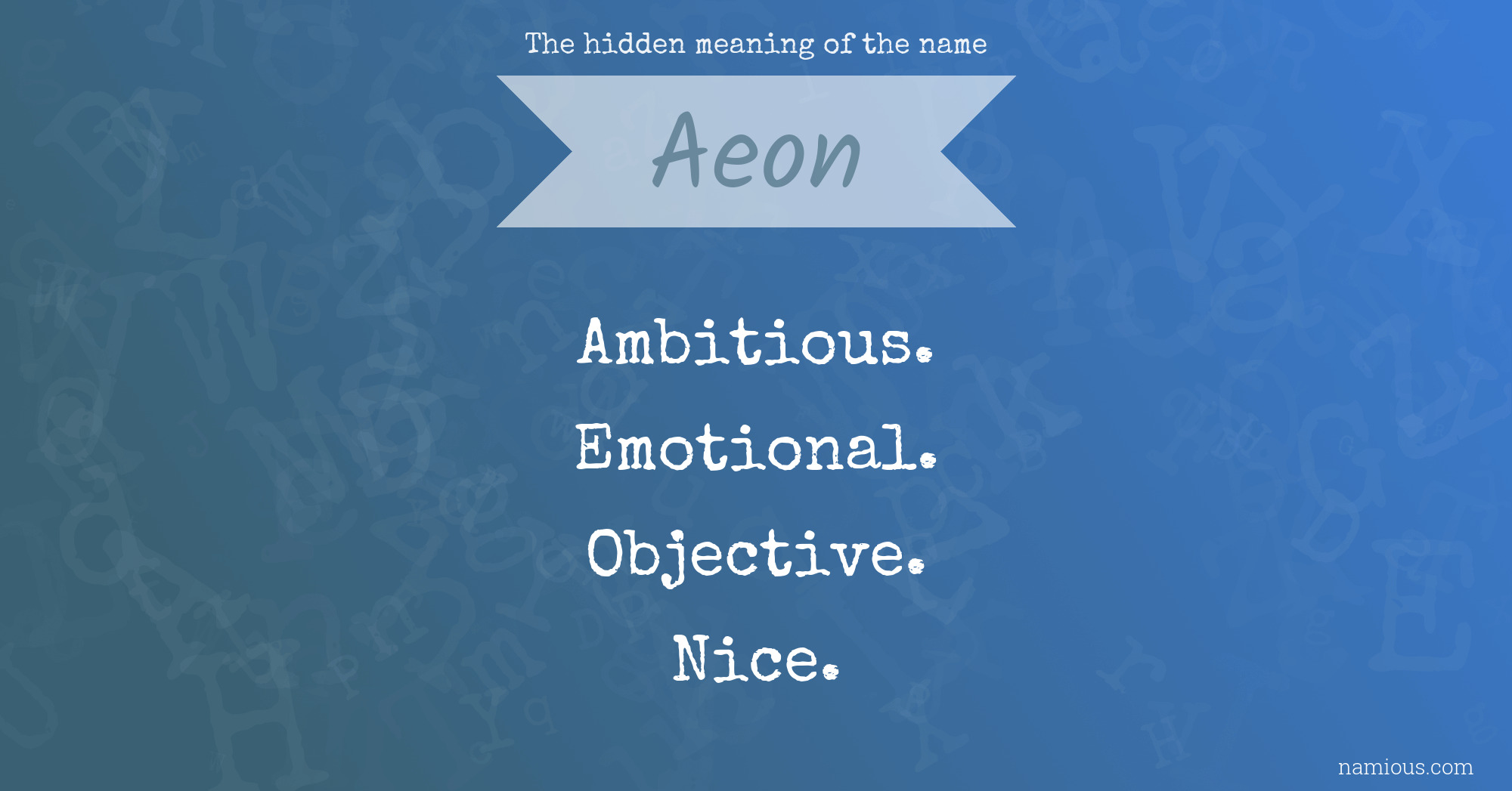 The hidden meaning of the name Aeon