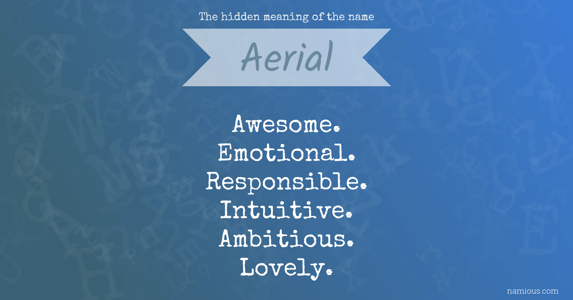 The hidden meaning of the name Aerial