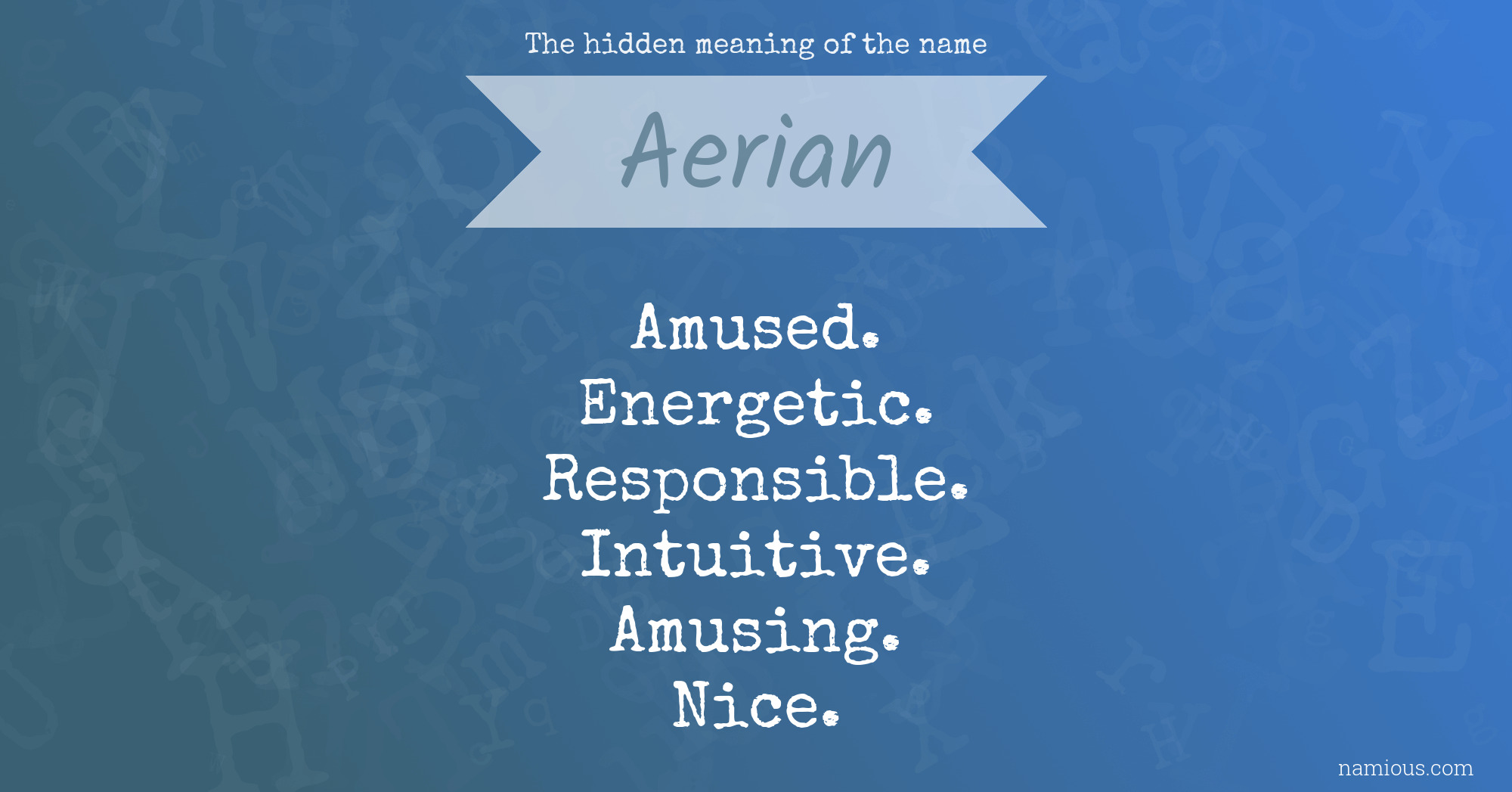 The hidden meaning of the name Aerian