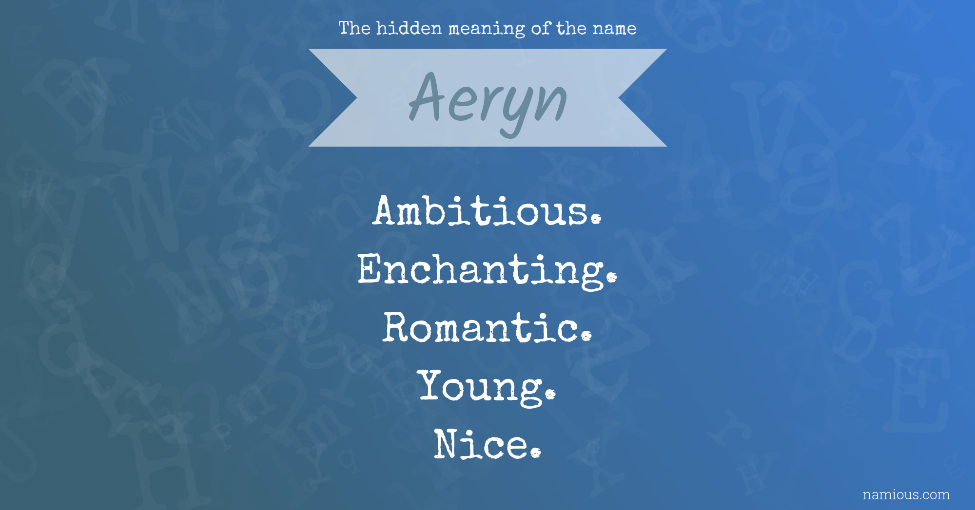 The hidden meaning of the name Aeryn