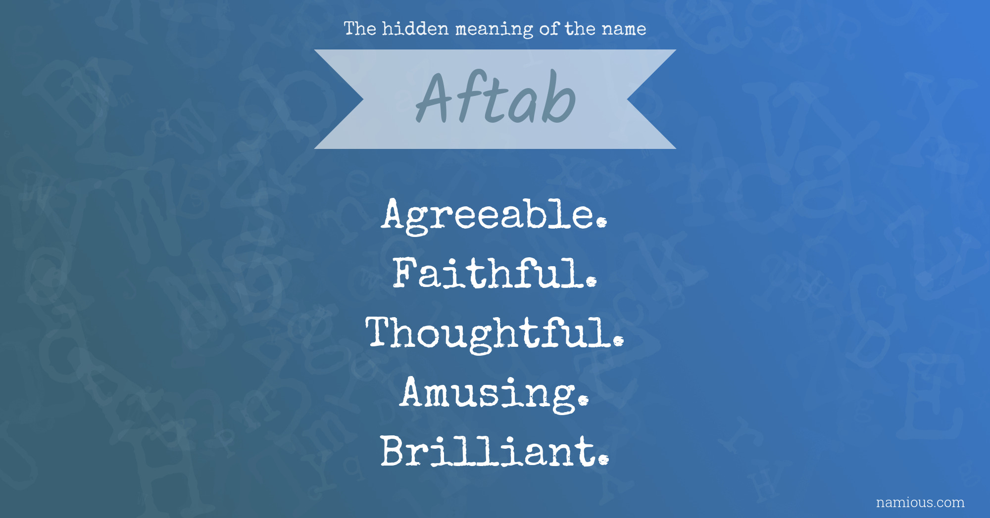 The hidden meaning of the name Aftab