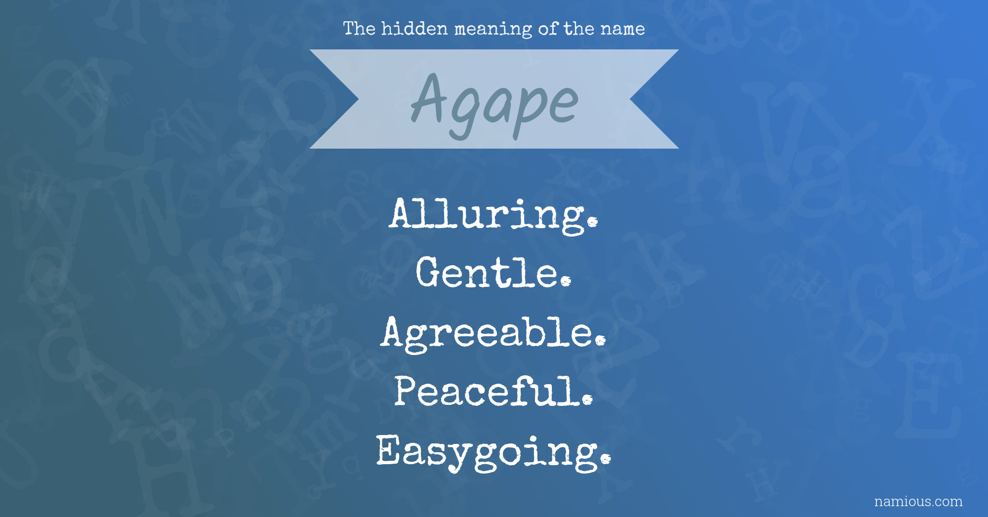 The hidden meaning of the name Agape