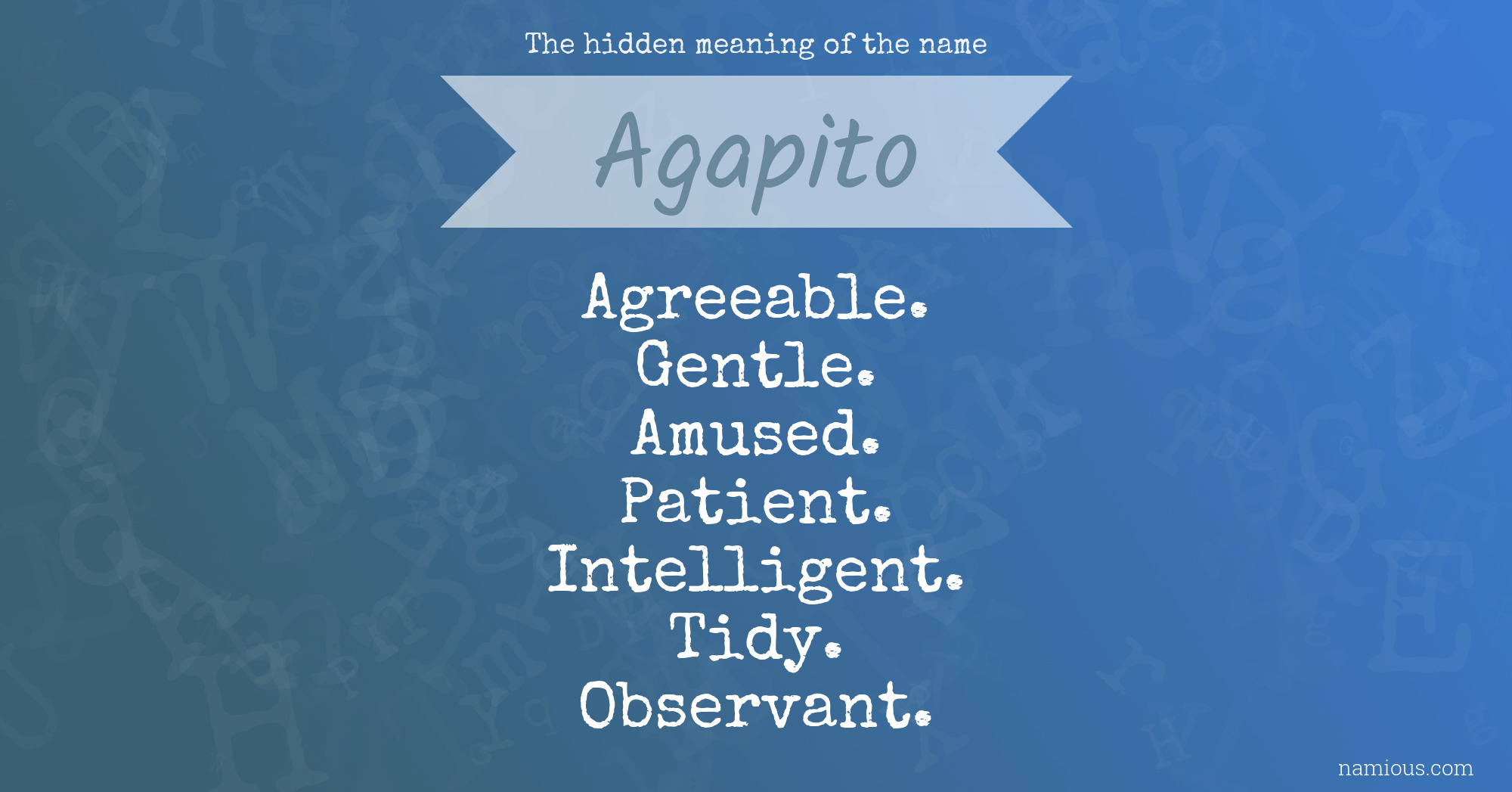 The hidden meaning of the name Agapito