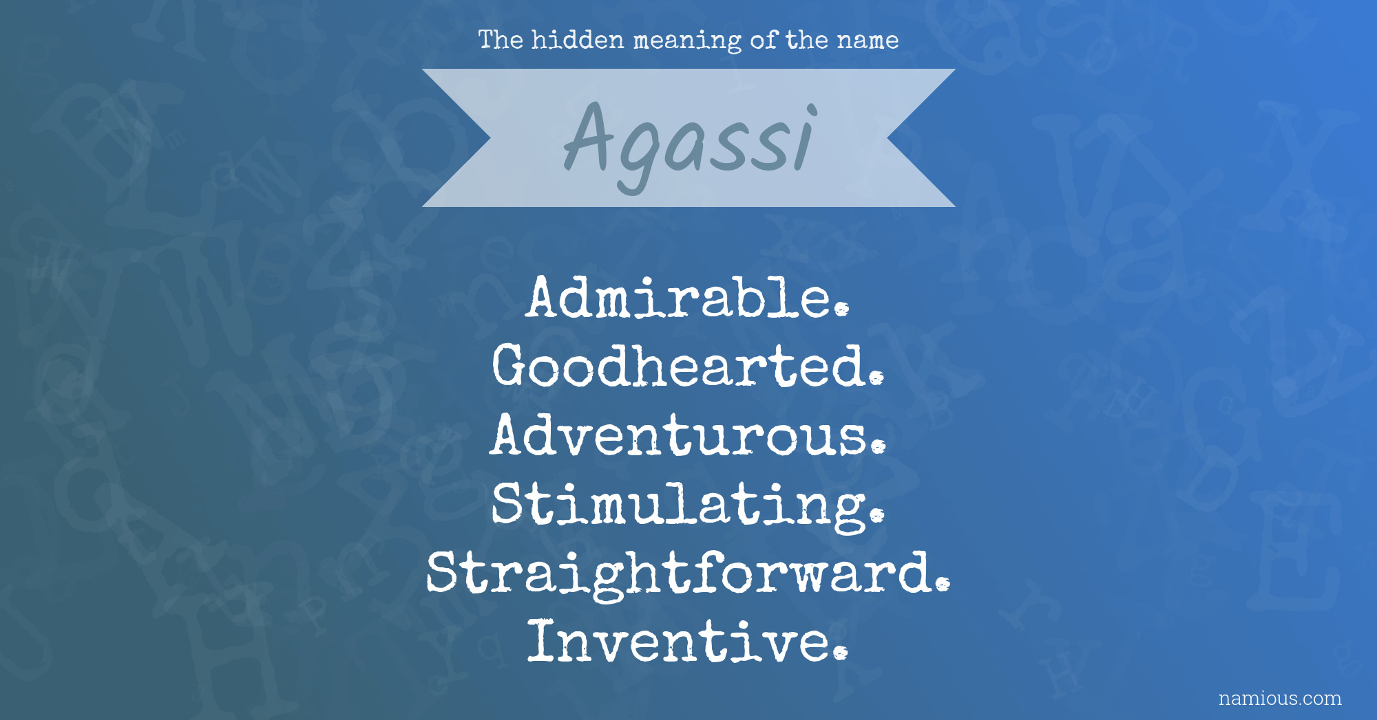 The hidden meaning of the name Agassi