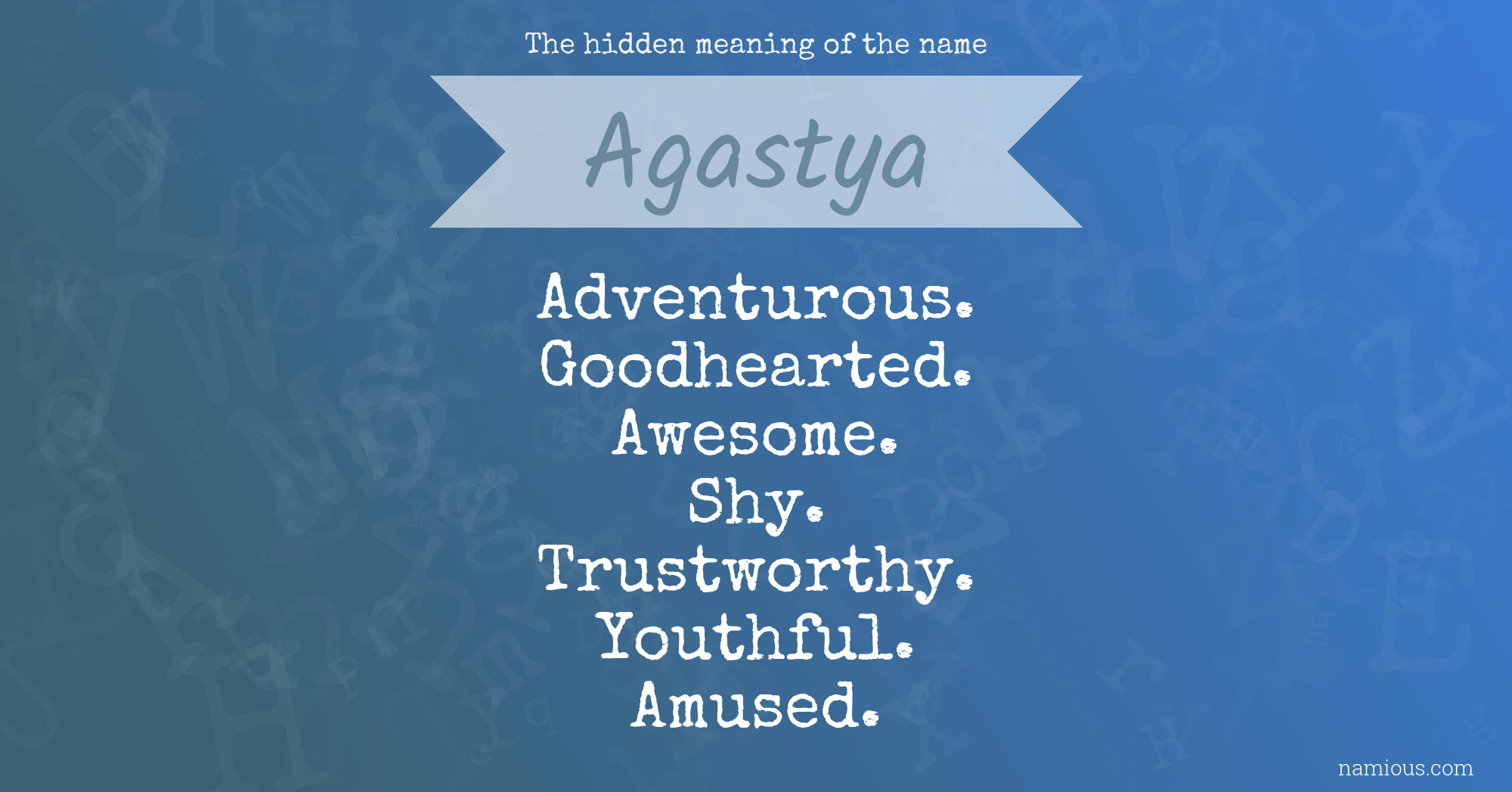 The hidden meaning of the name Agastya