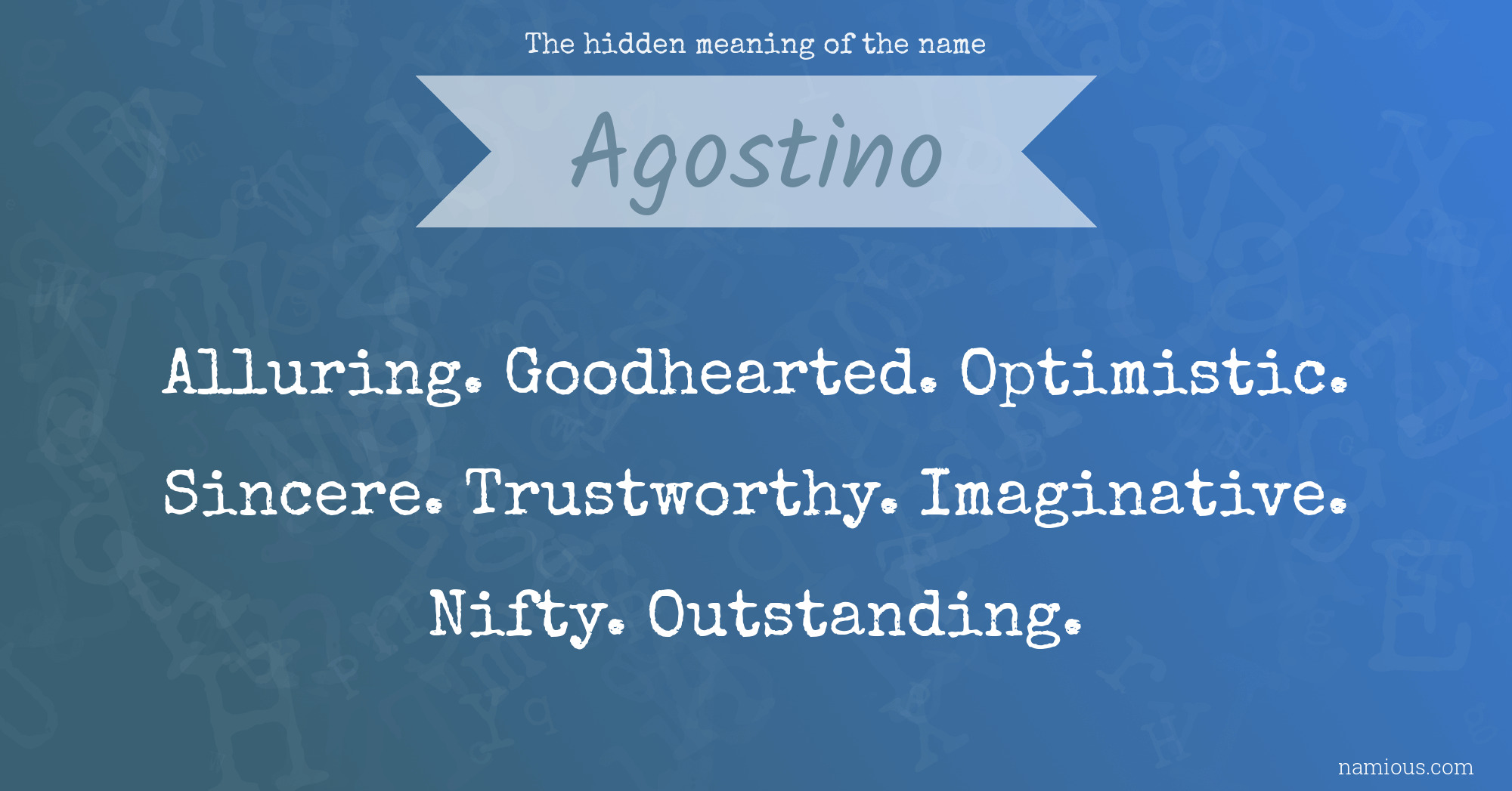 The hidden meaning of the name Agostino