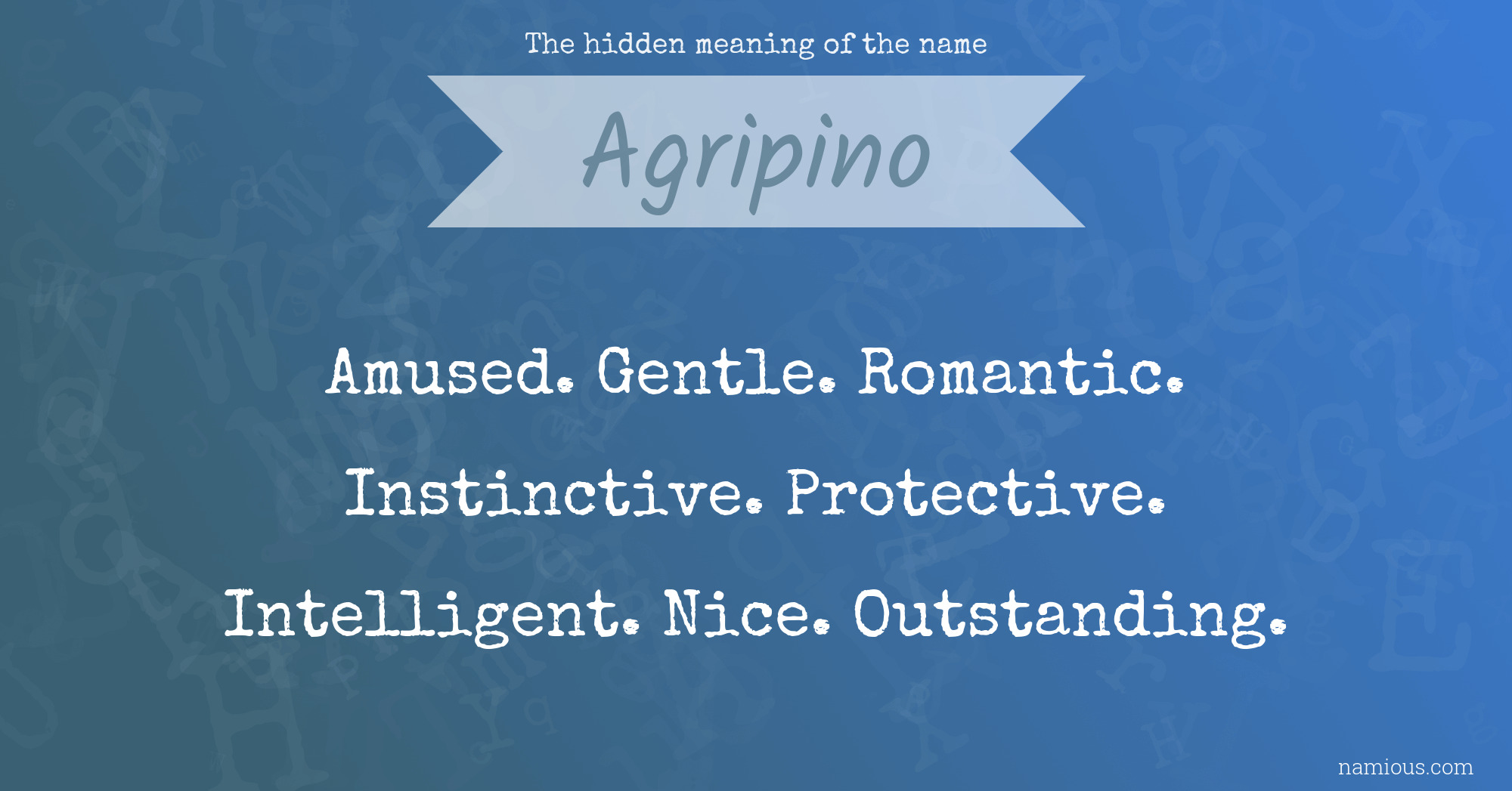 The hidden meaning of the name Agripino