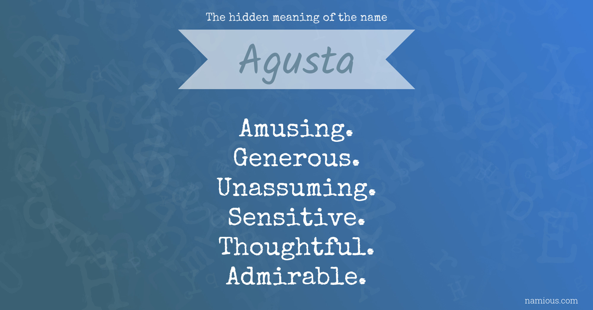 The hidden meaning of the name Agusta