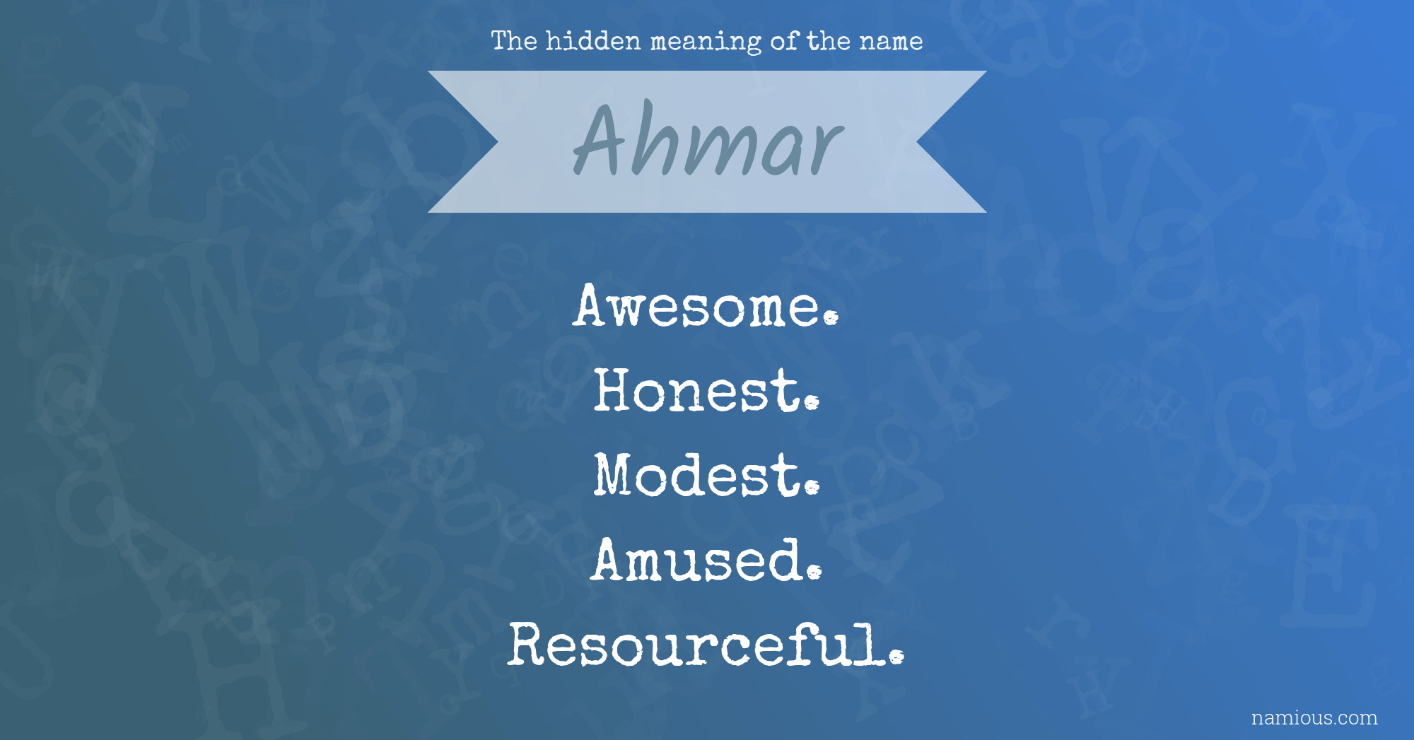 The hidden meaning of the name Ahmar