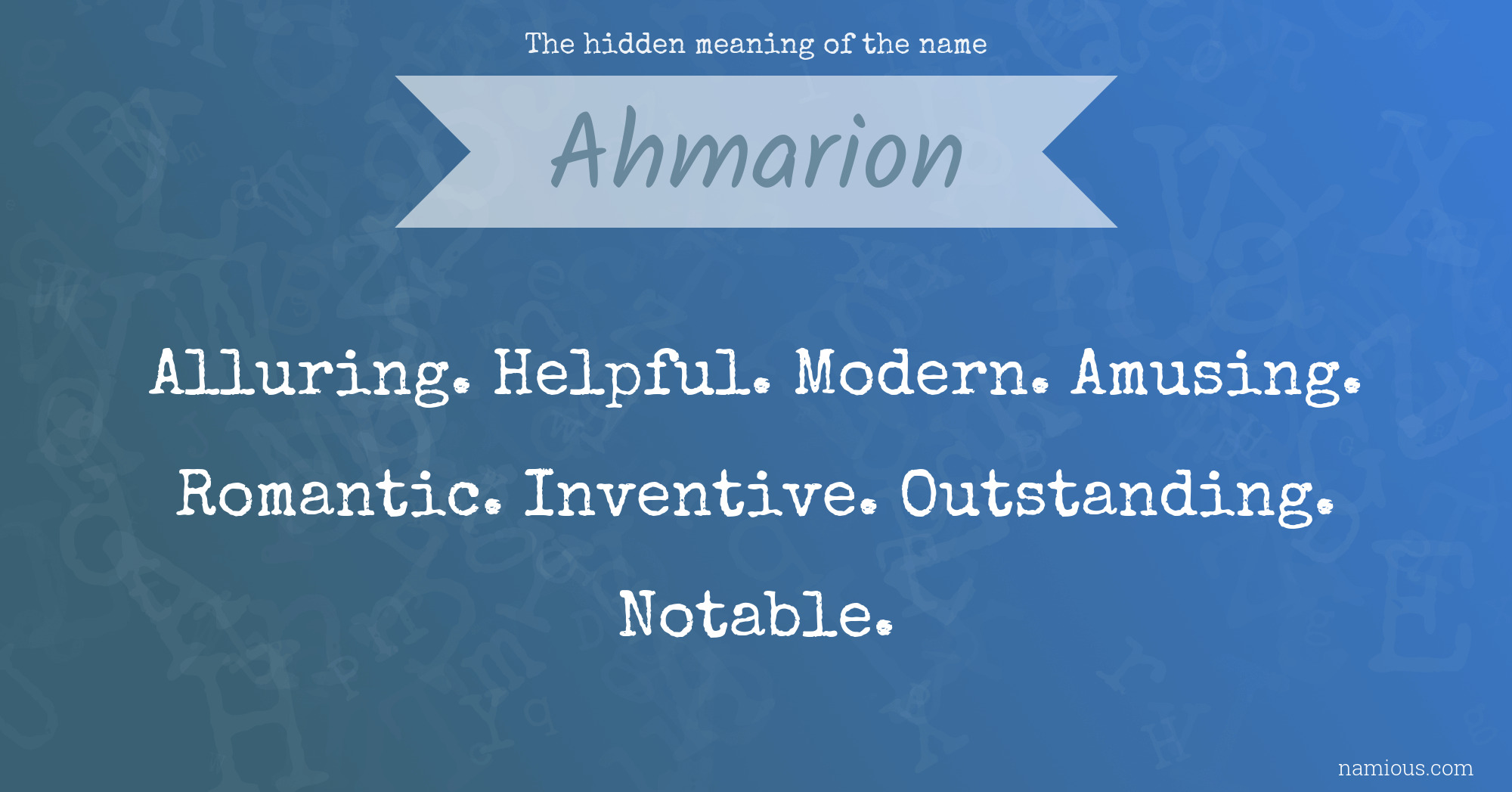 The hidden meaning of the name Ahmarion