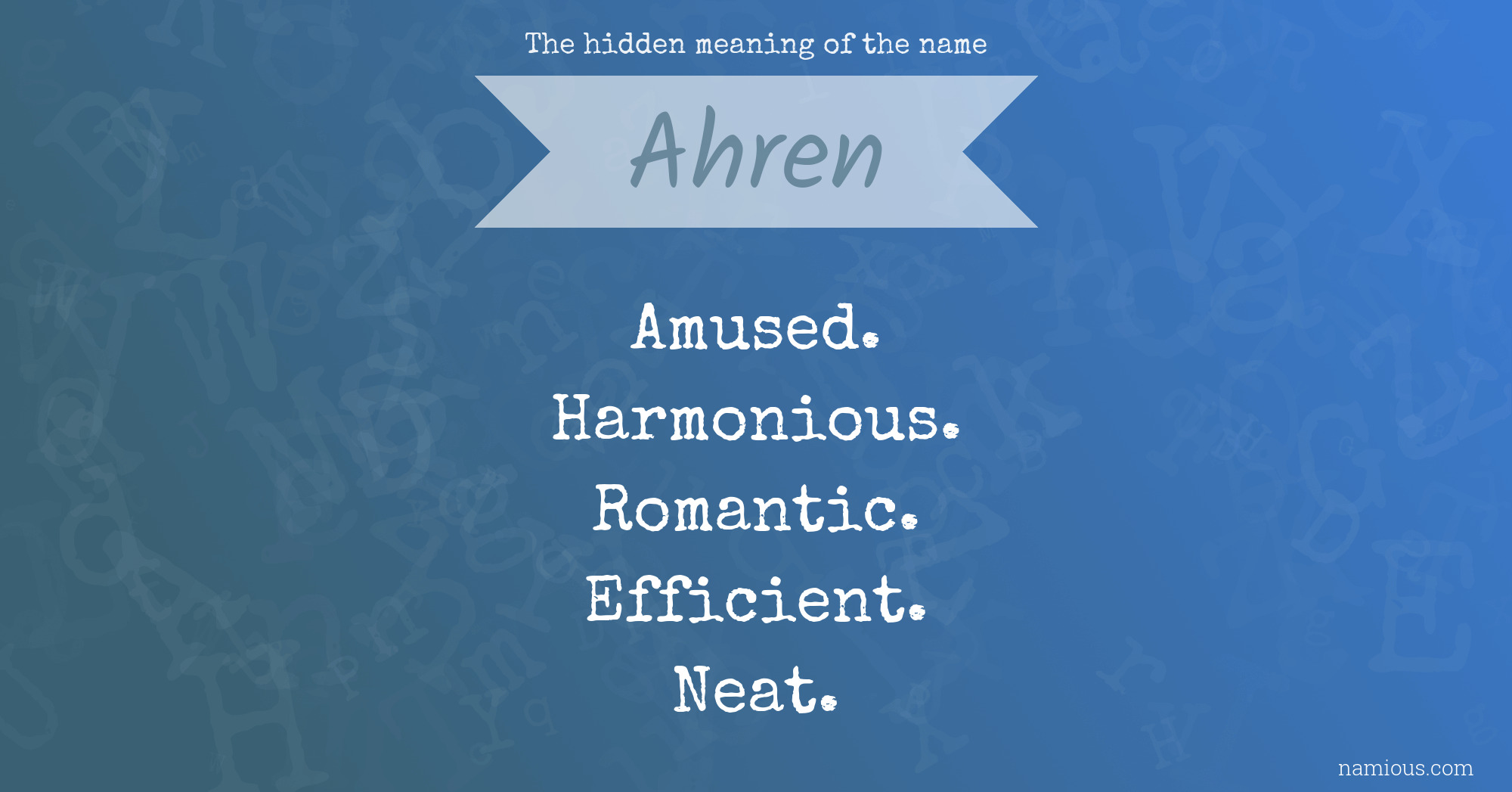 The hidden meaning of the name Ahren