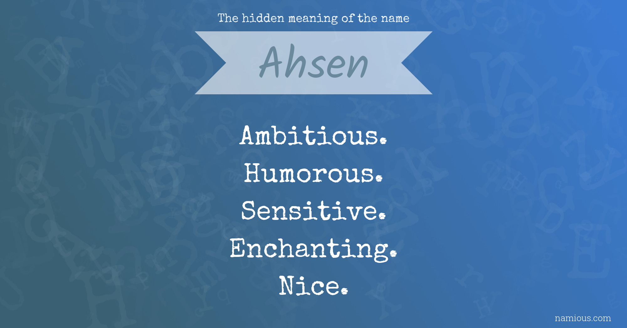 The hidden meaning of the name Ahsen