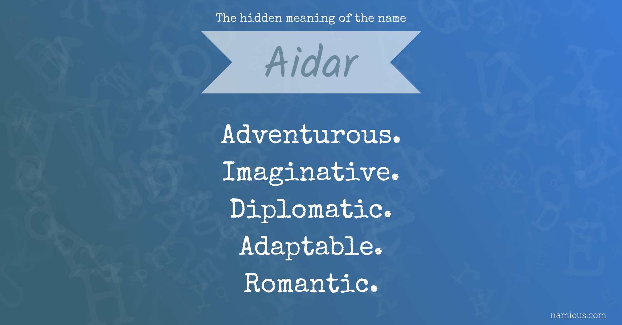 The hidden meaning of the name Aidar