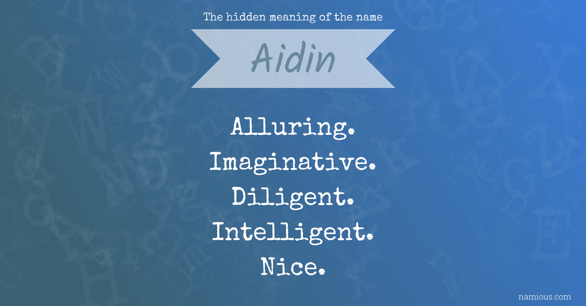 The hidden meaning of the name Aidin