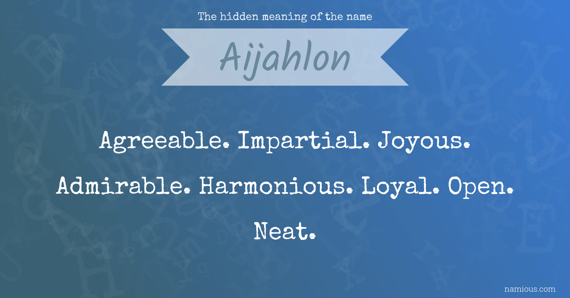 The hidden meaning of the name Aijahlon