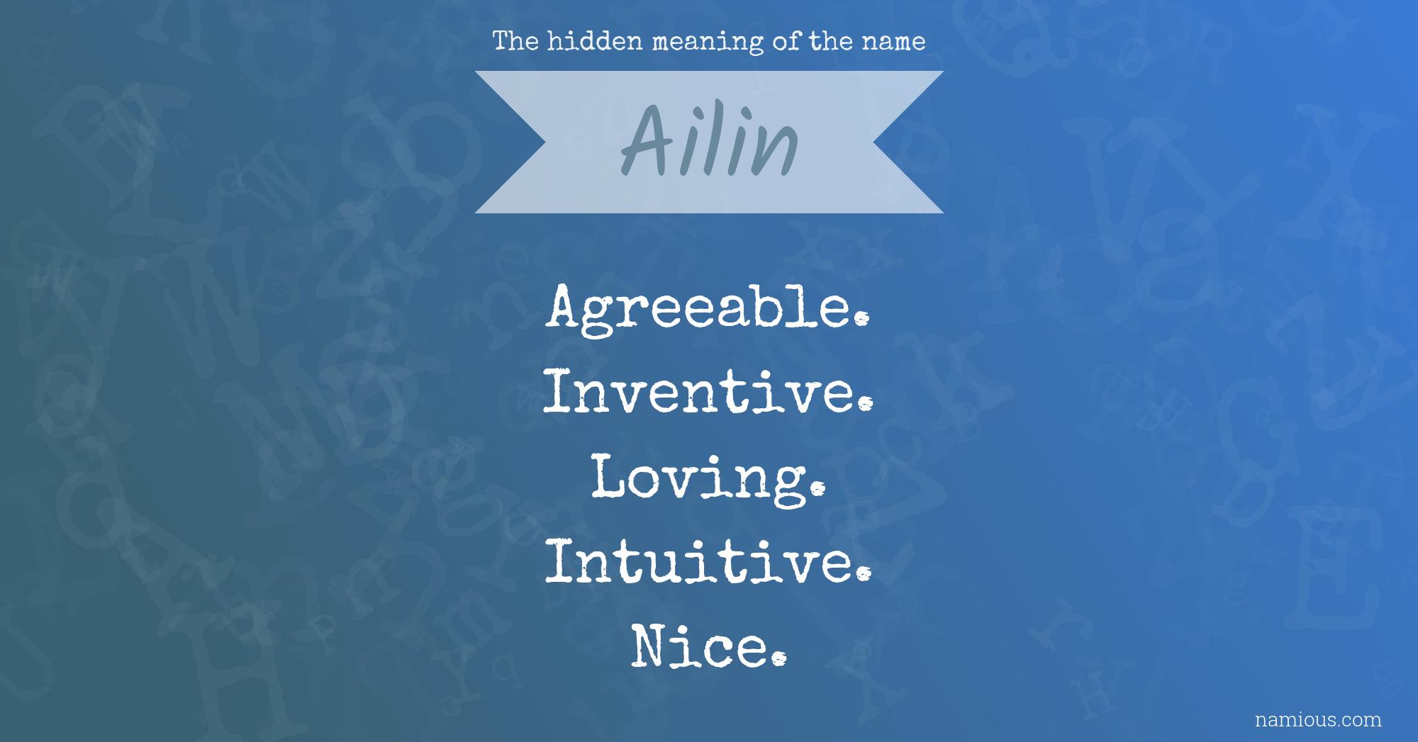 The hidden meaning of the name Ailin