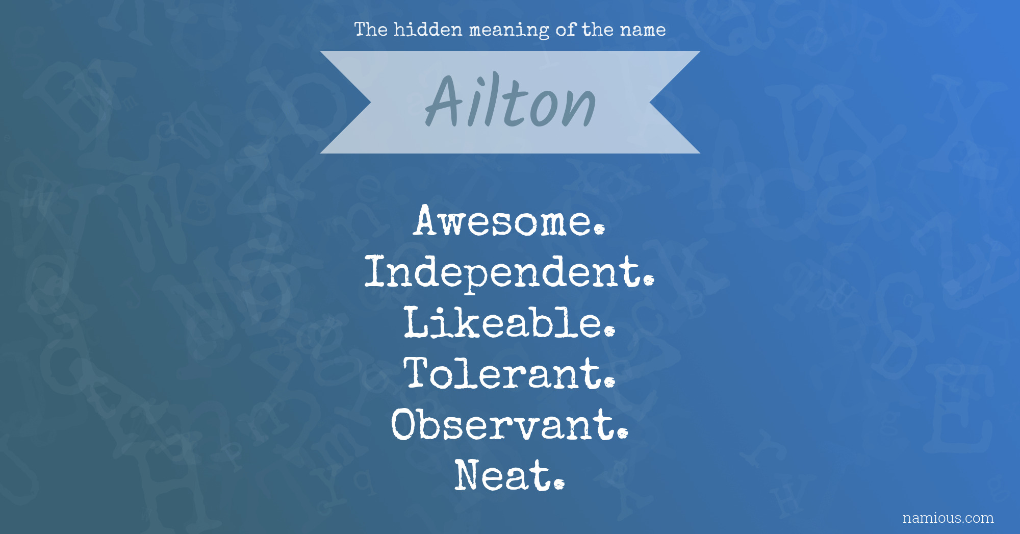 The hidden meaning of the name Ailton