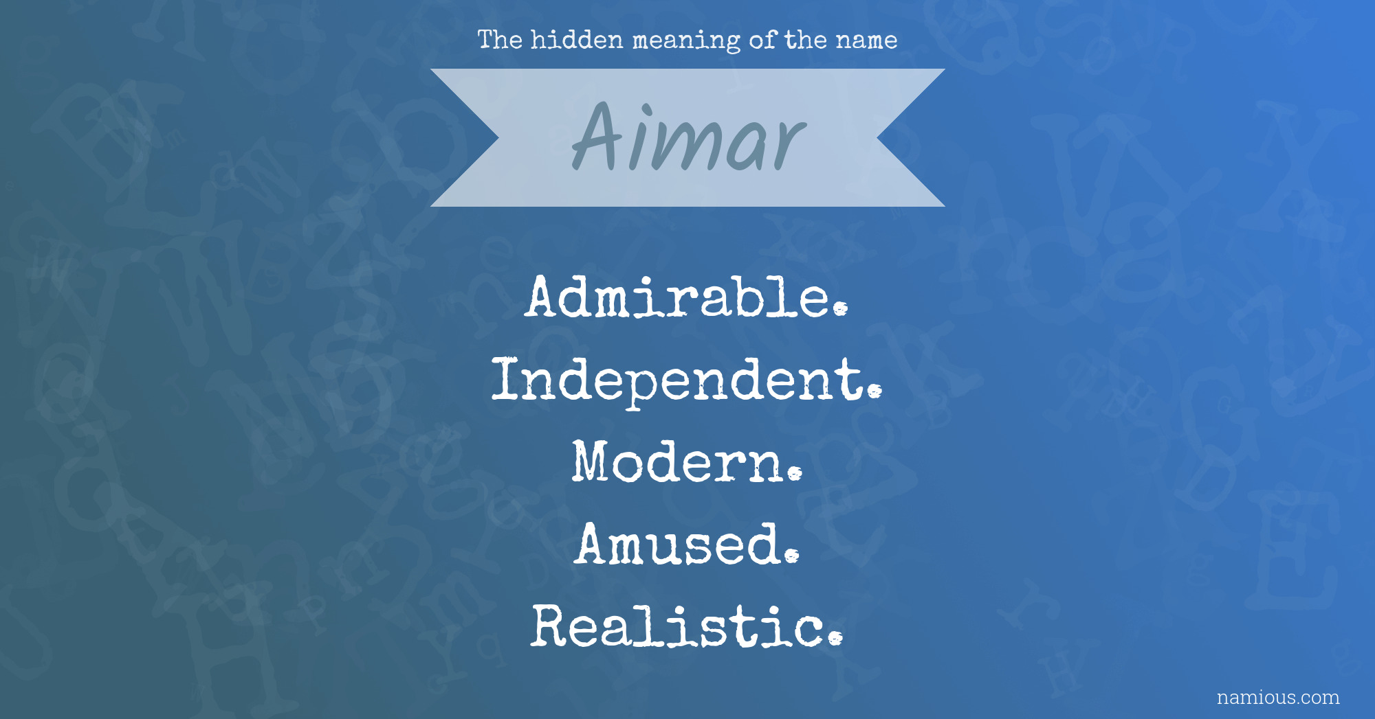 The hidden meaning of the name Aimar