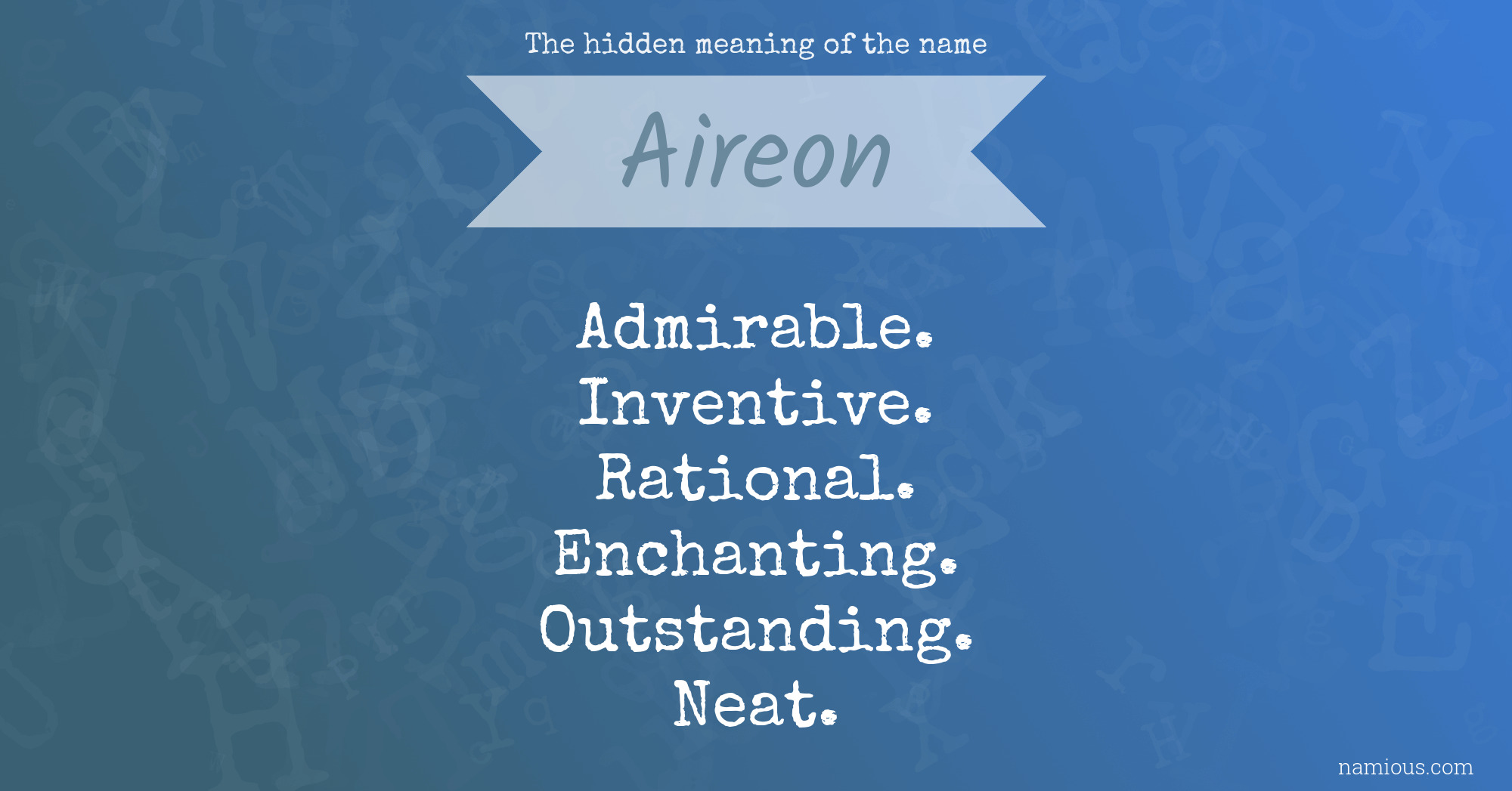 The hidden meaning of the name Aireon