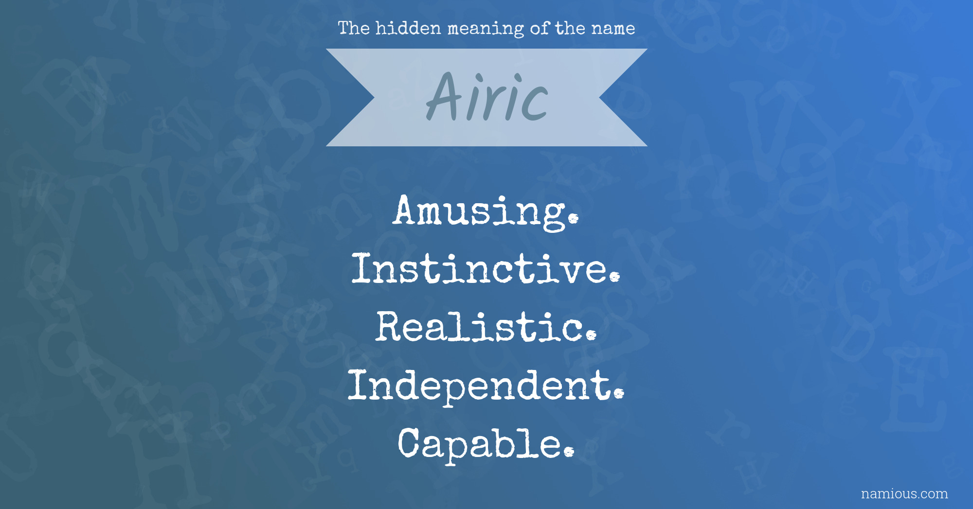 The hidden meaning of the name Airic