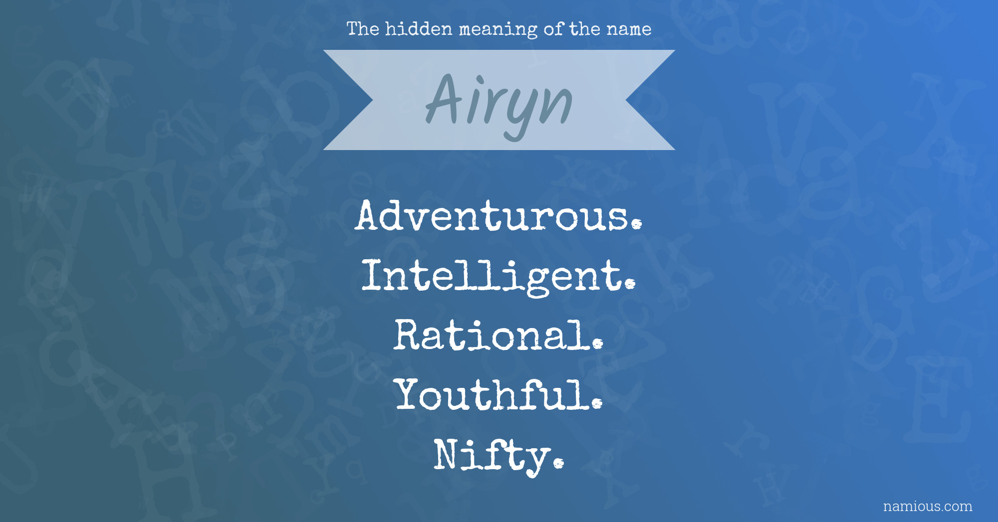 The hidden meaning of the name Airyn