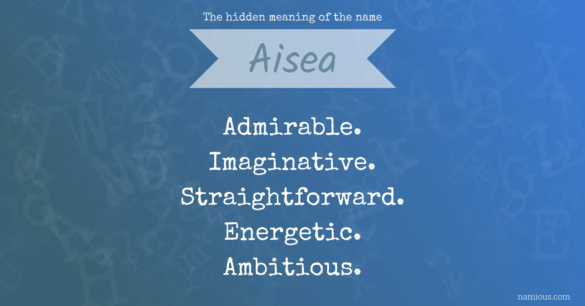 The hidden meaning of the name Aisea