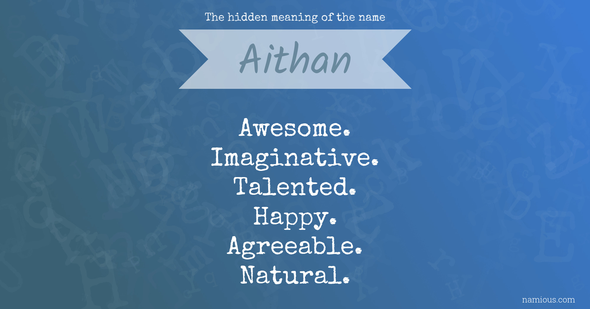 The hidden meaning of the name Aithan