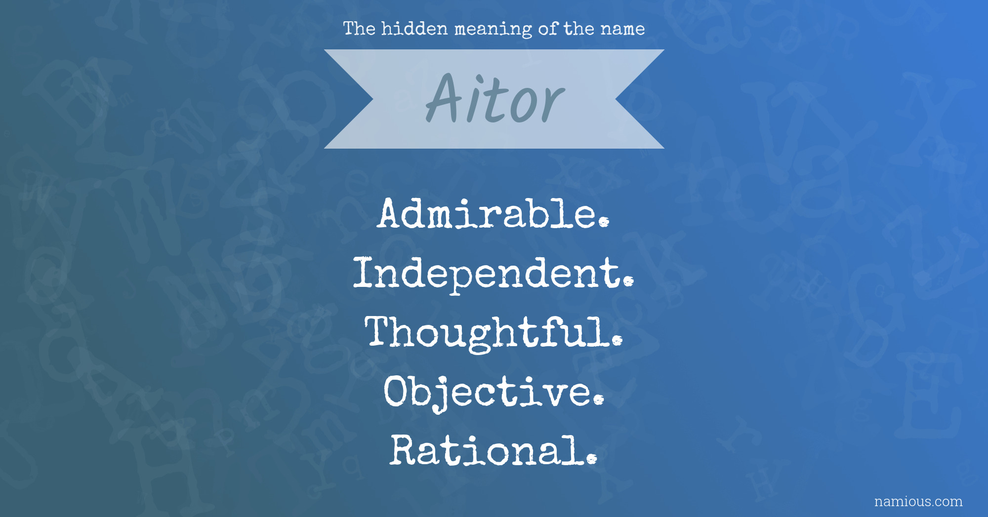 The hidden meaning of the name Aitor