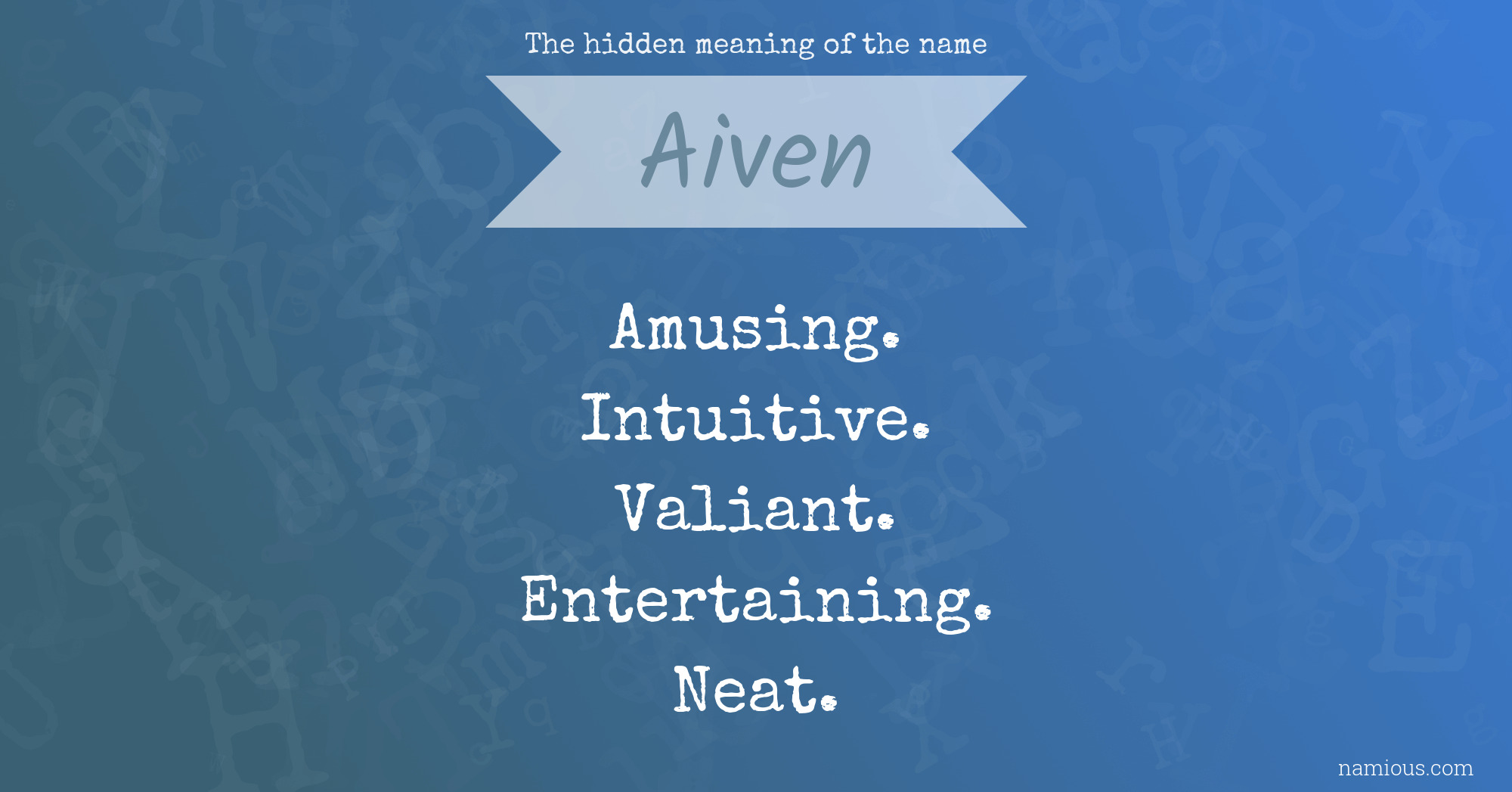 The hidden meaning of the name Aiven