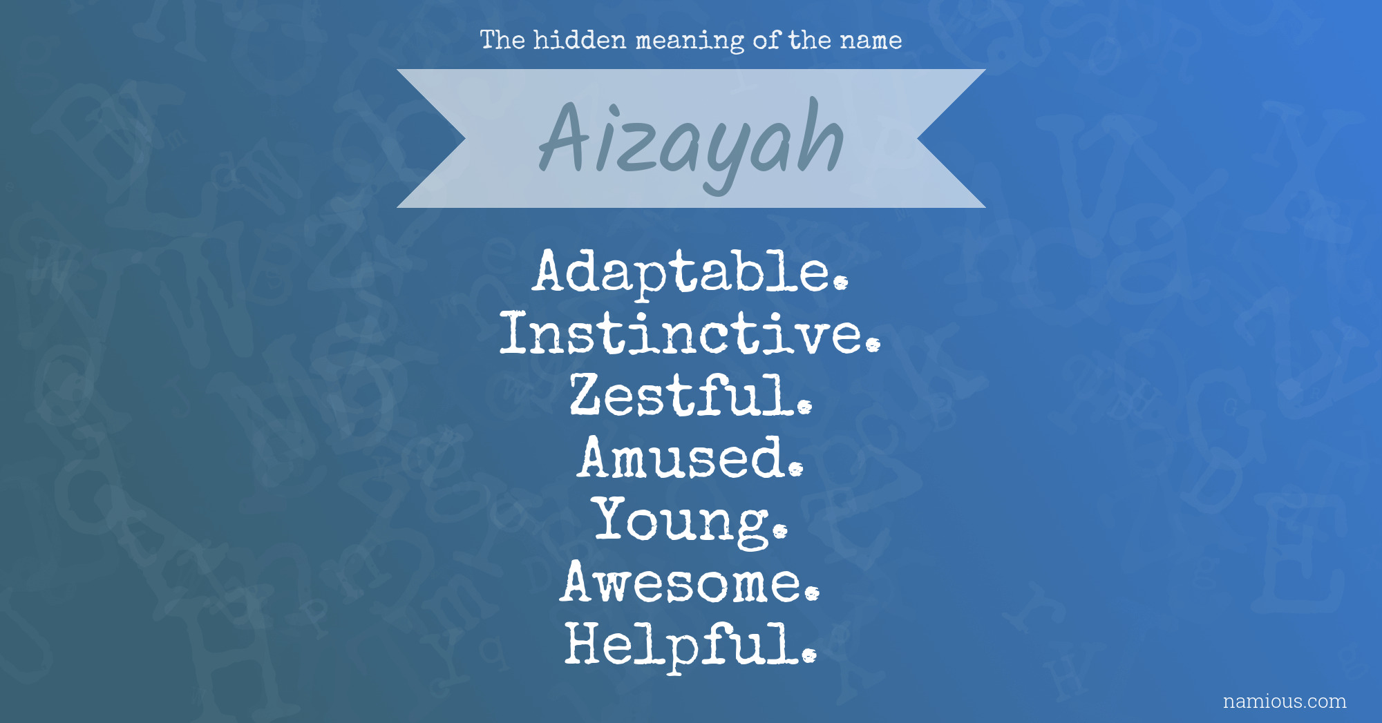 The hidden meaning of the name Aizayah