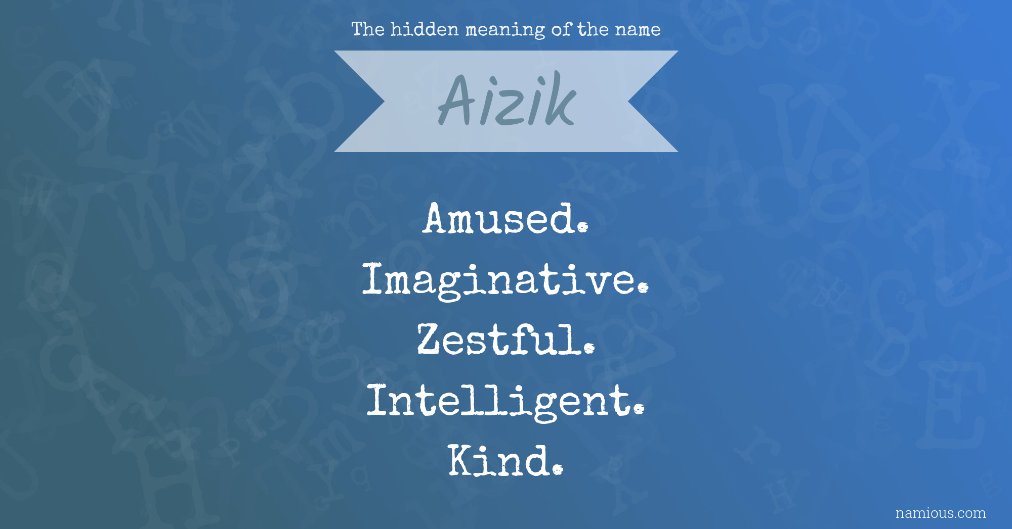 The hidden meaning of the name Aizik