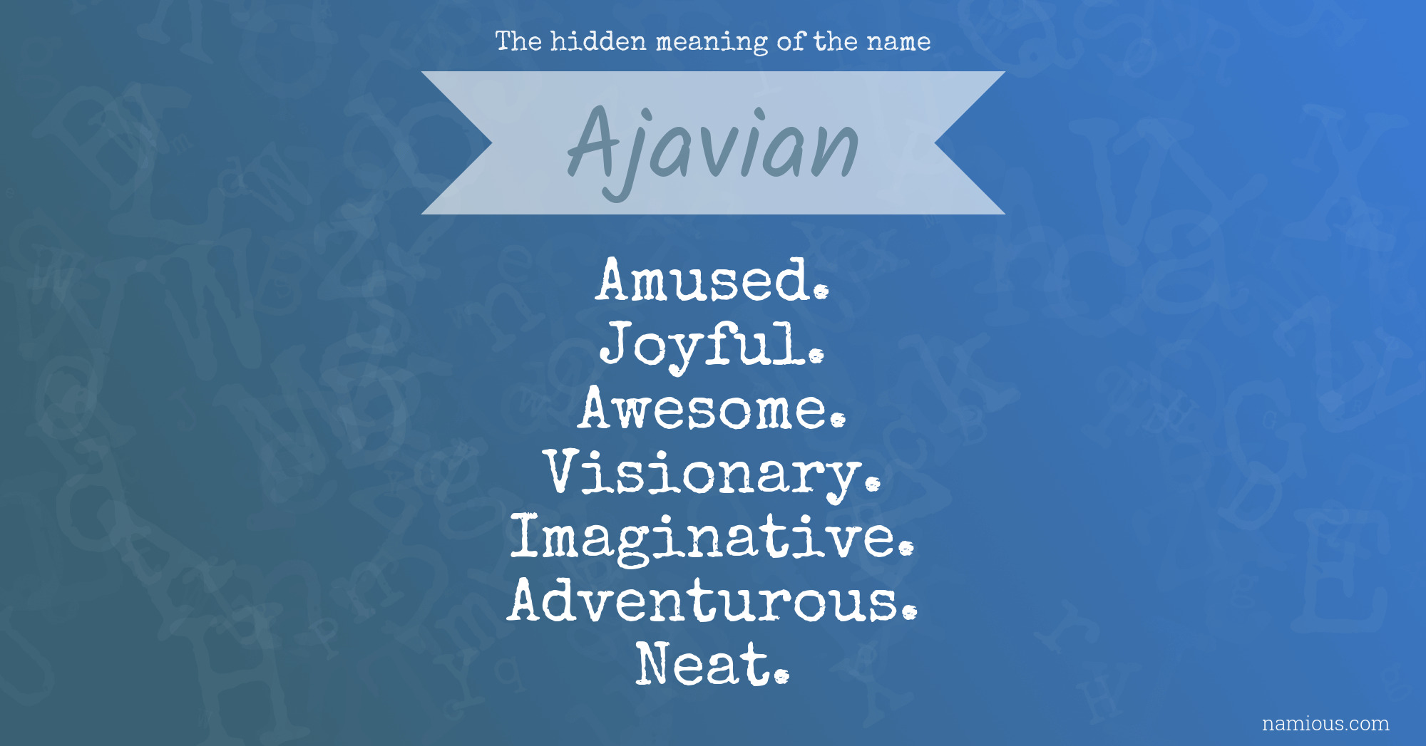 The hidden meaning of the name Ajavian