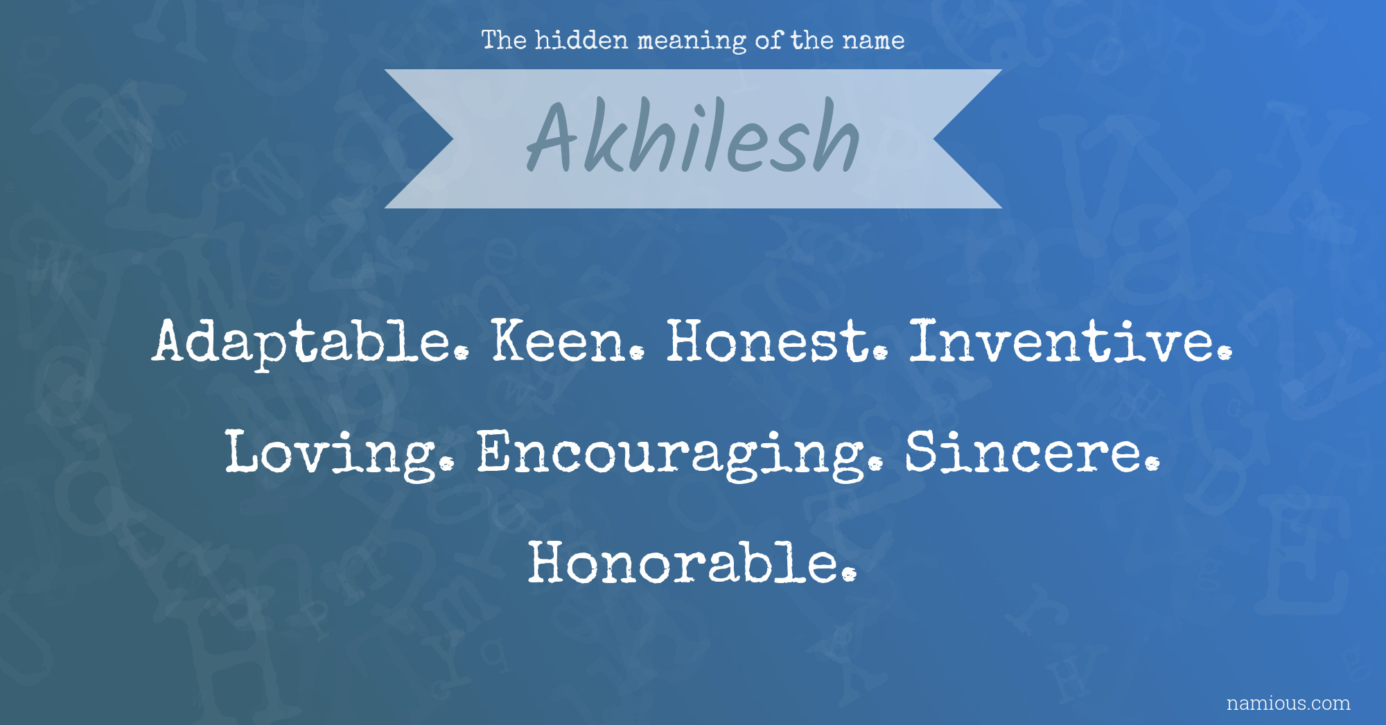 The hidden meaning of the name Akhilesh