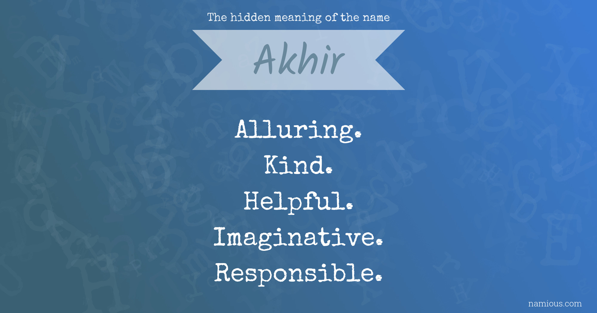 The hidden meaning of the name Akhir