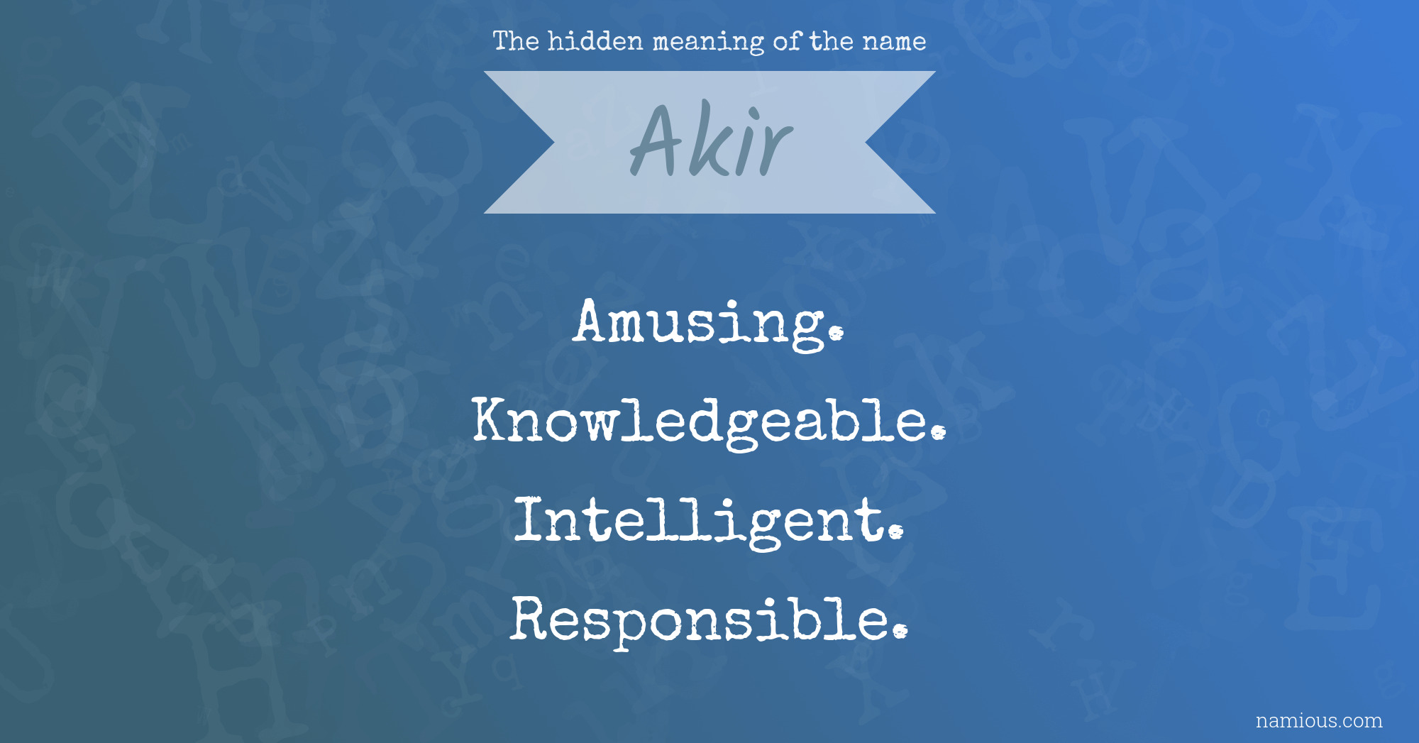 The hidden meaning of the name Akir