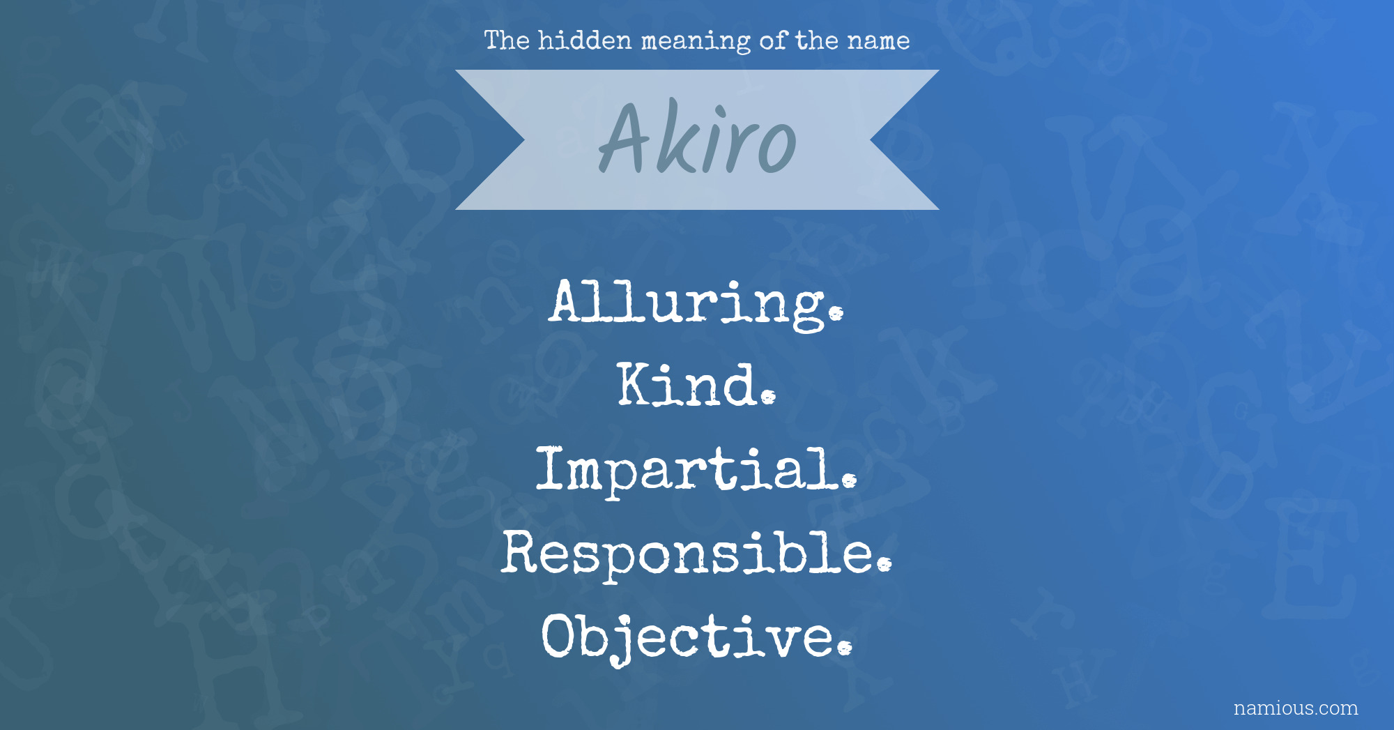 The hidden meaning of the name Akiro