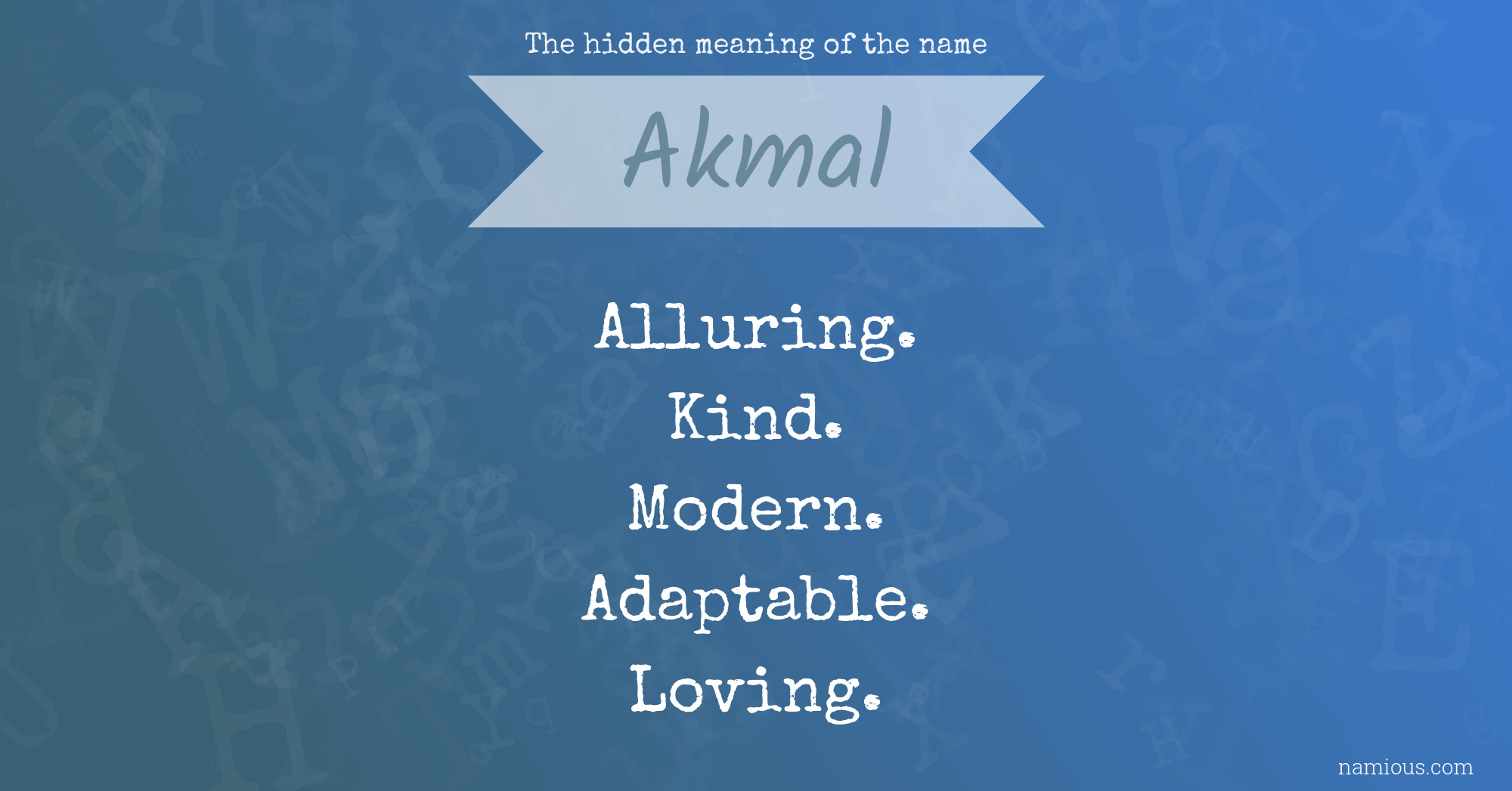 The hidden meaning of the name Akmal