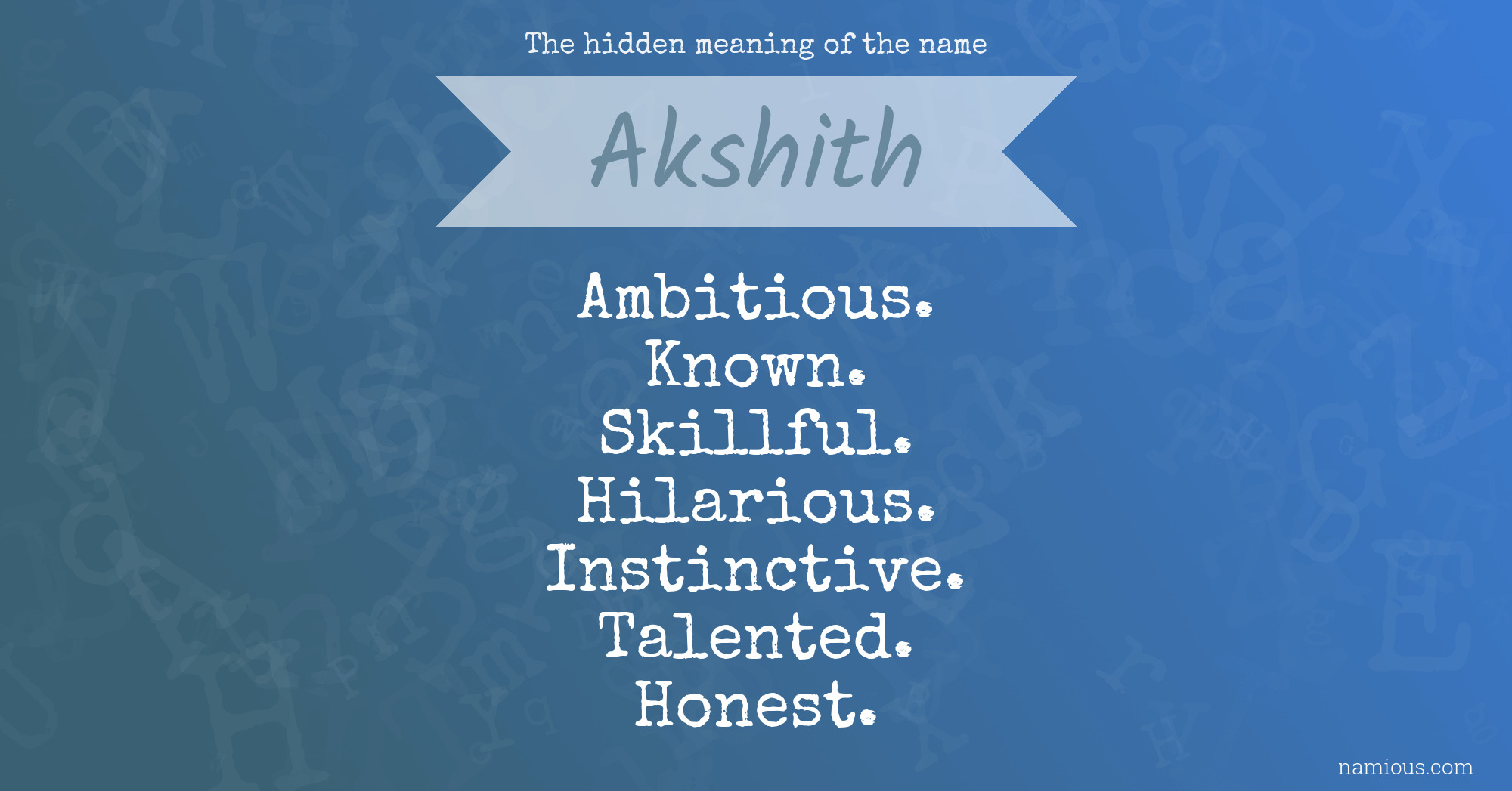 The hidden meaning of the name Akshith