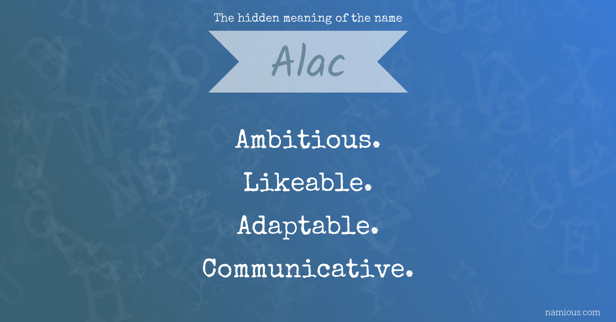 The hidden meaning of the name Alac