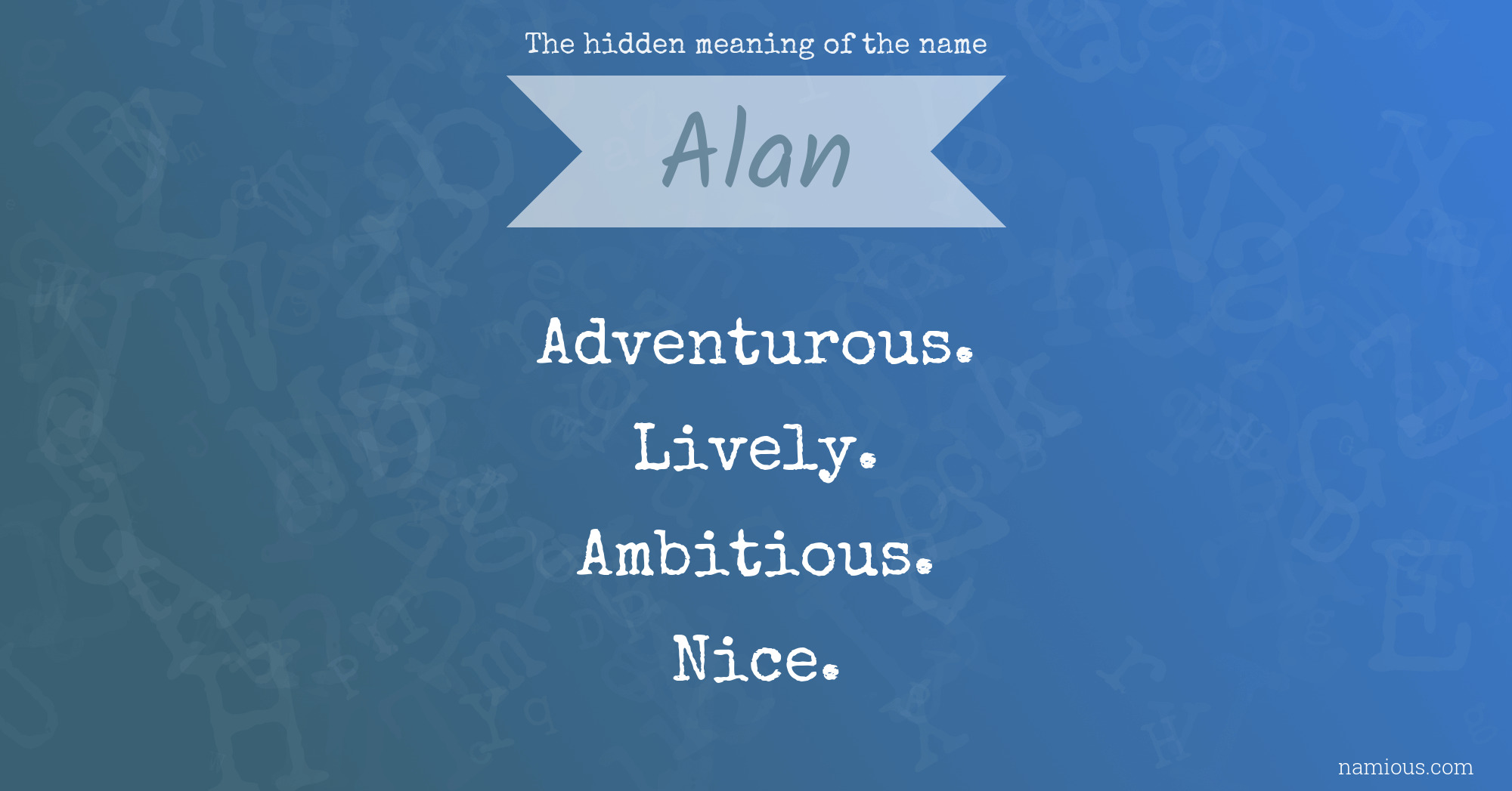 The hidden meaning of the name Alan