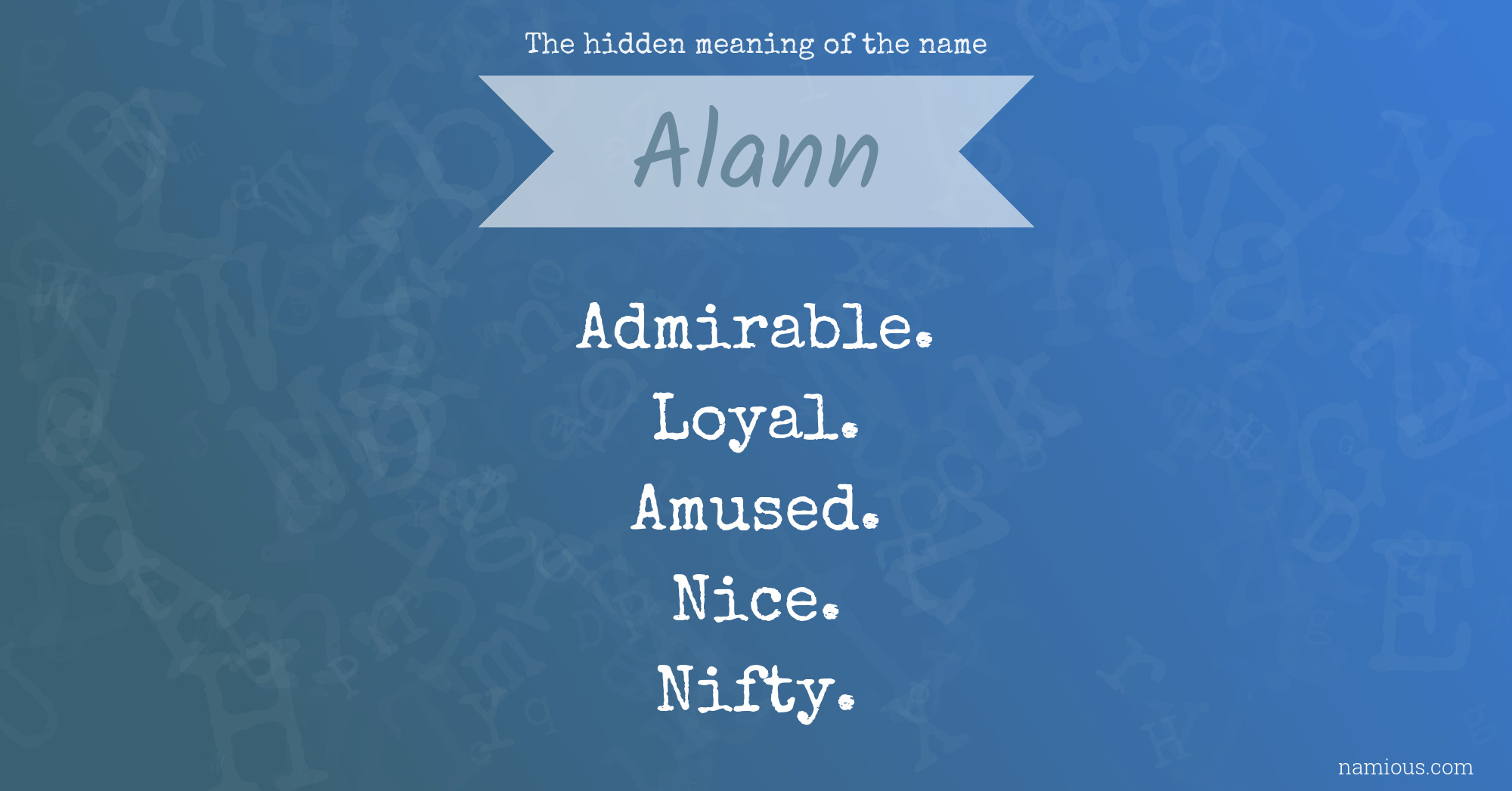 The hidden meaning of the name Alann