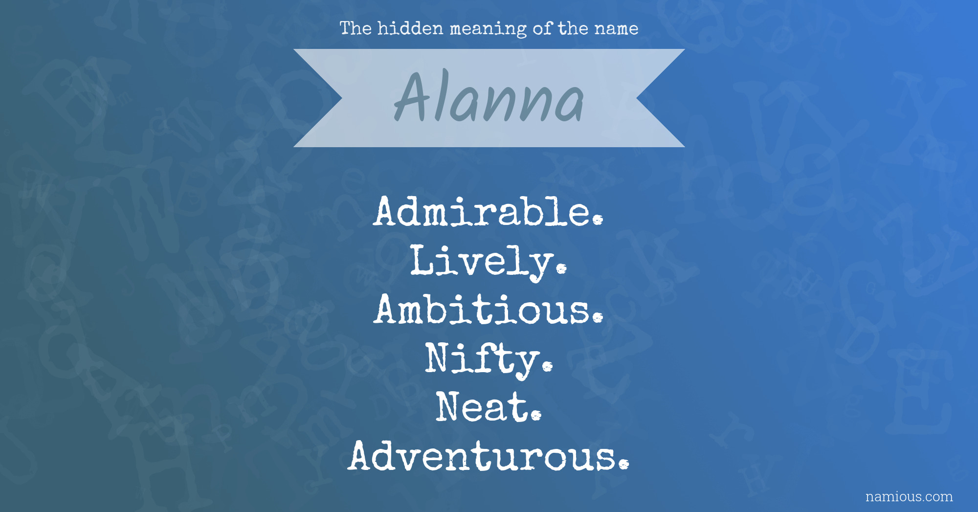 The hidden meaning of the name Alanna